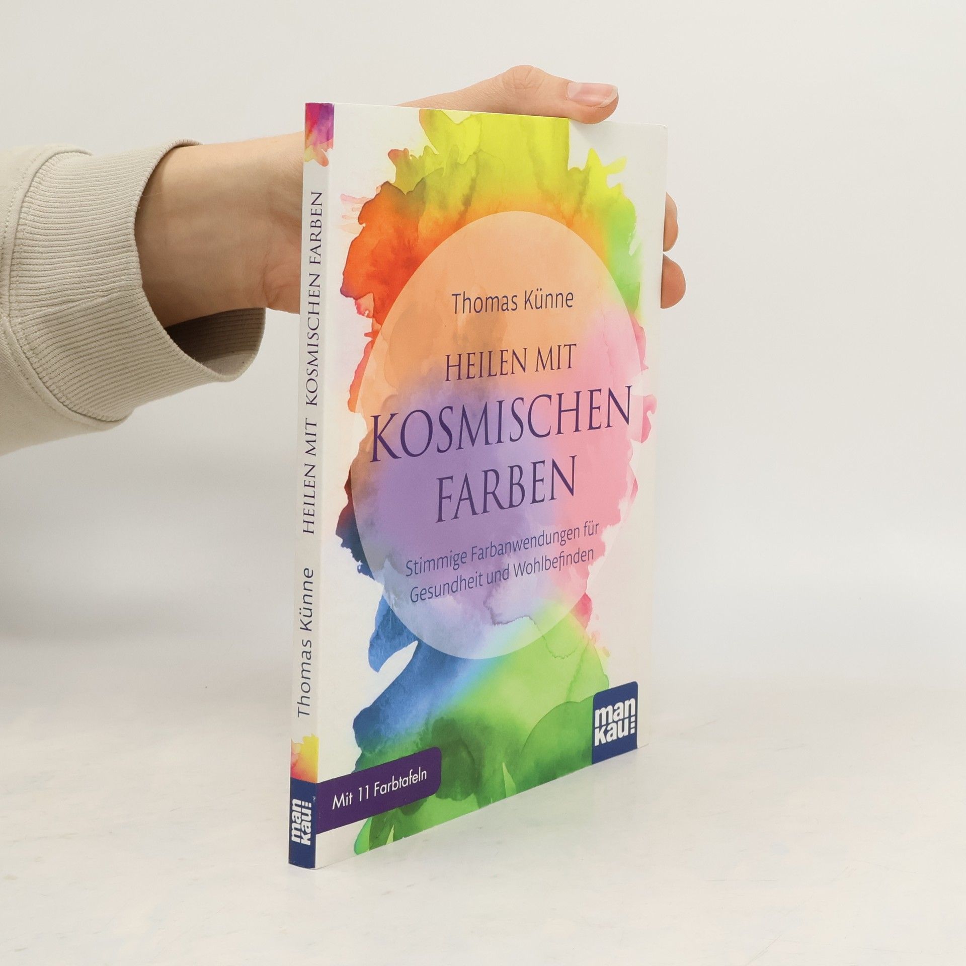 Thomas Künne Heilen mit kosmischen Farben