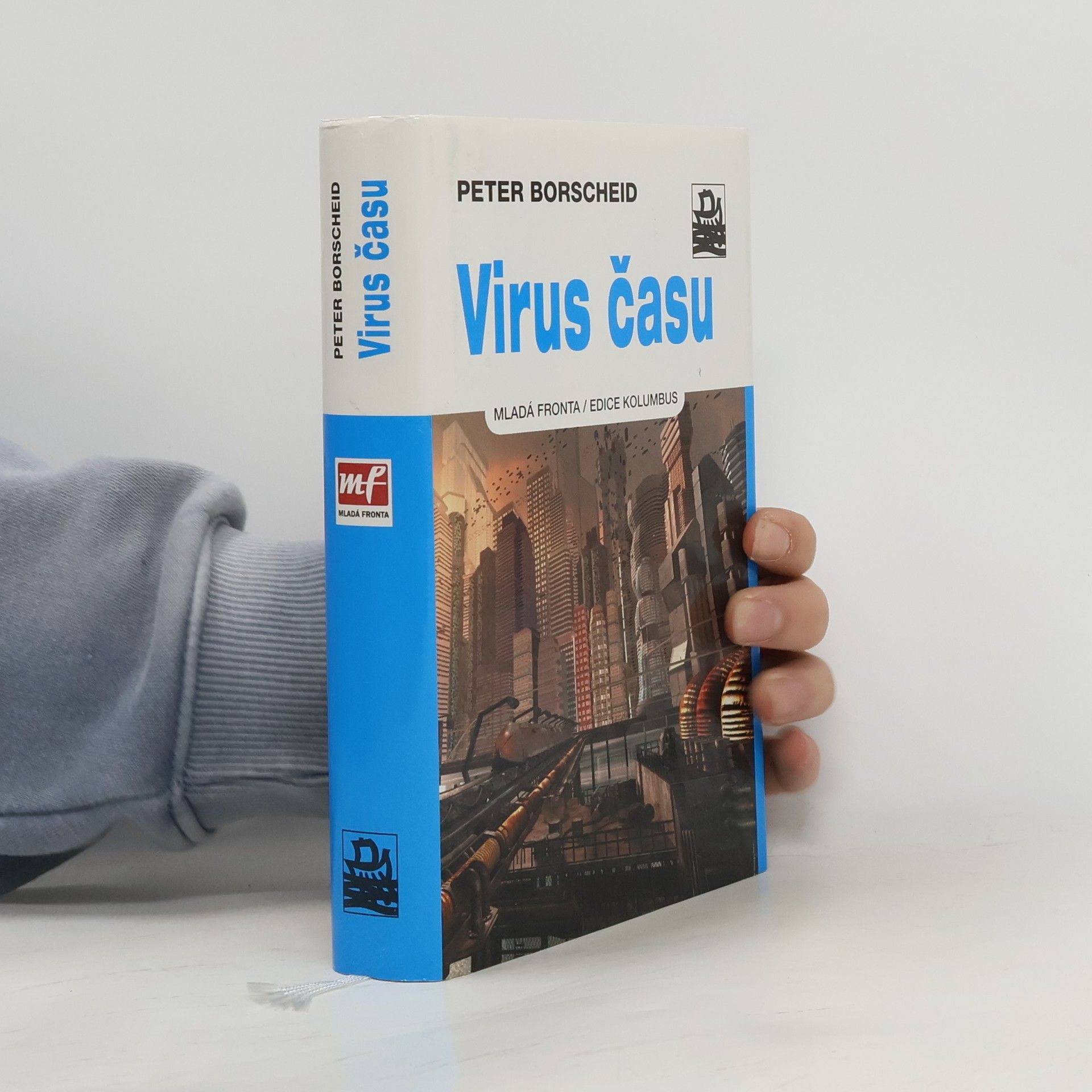 Peter Borscheid Virus času: Kulturní dějiny zrychlování