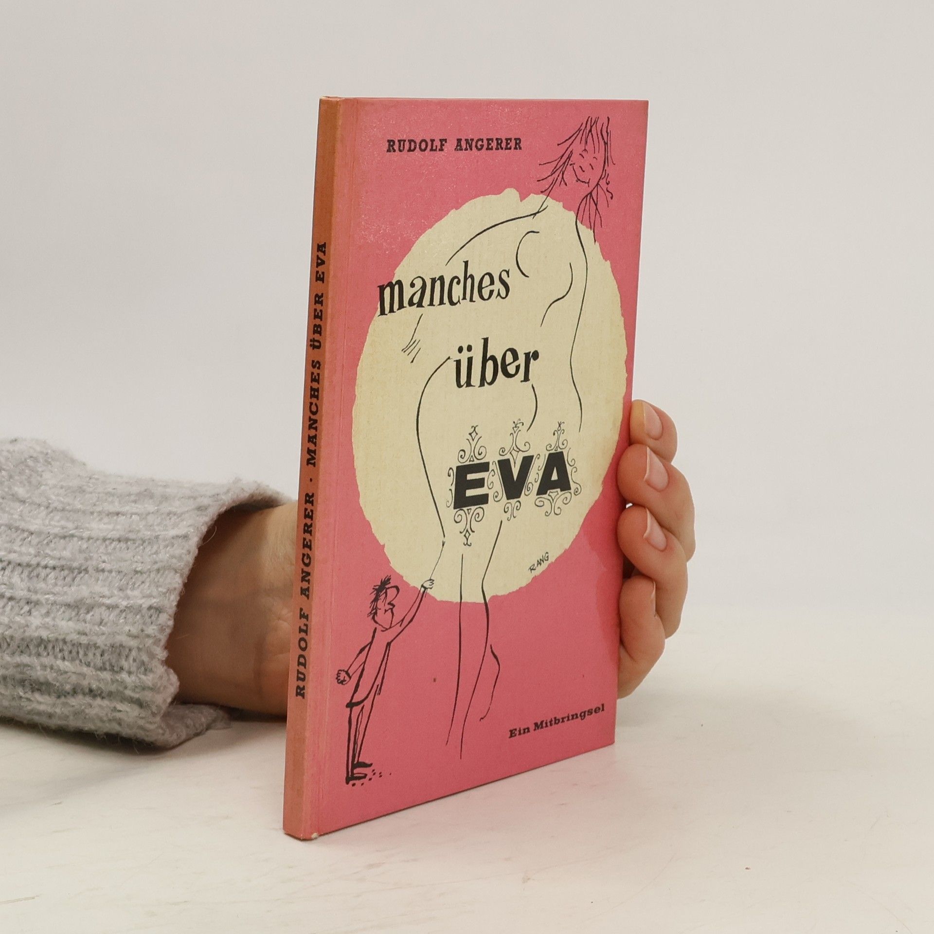 Rudolf Angerer Manches über Eva