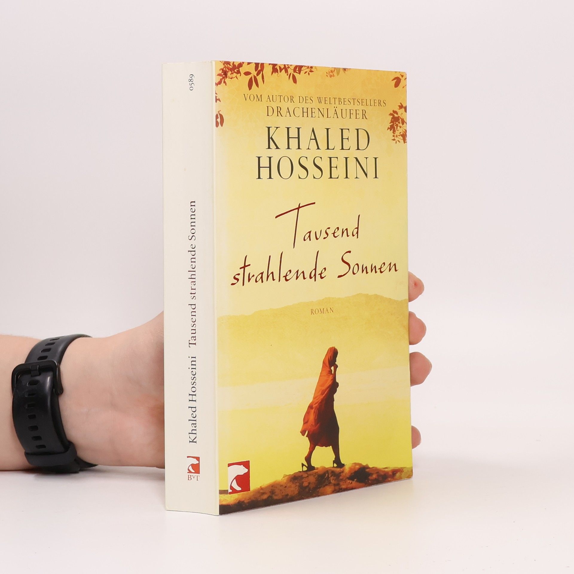 Khaled Hosseini Tausend strahlende Sonnen : Roman
