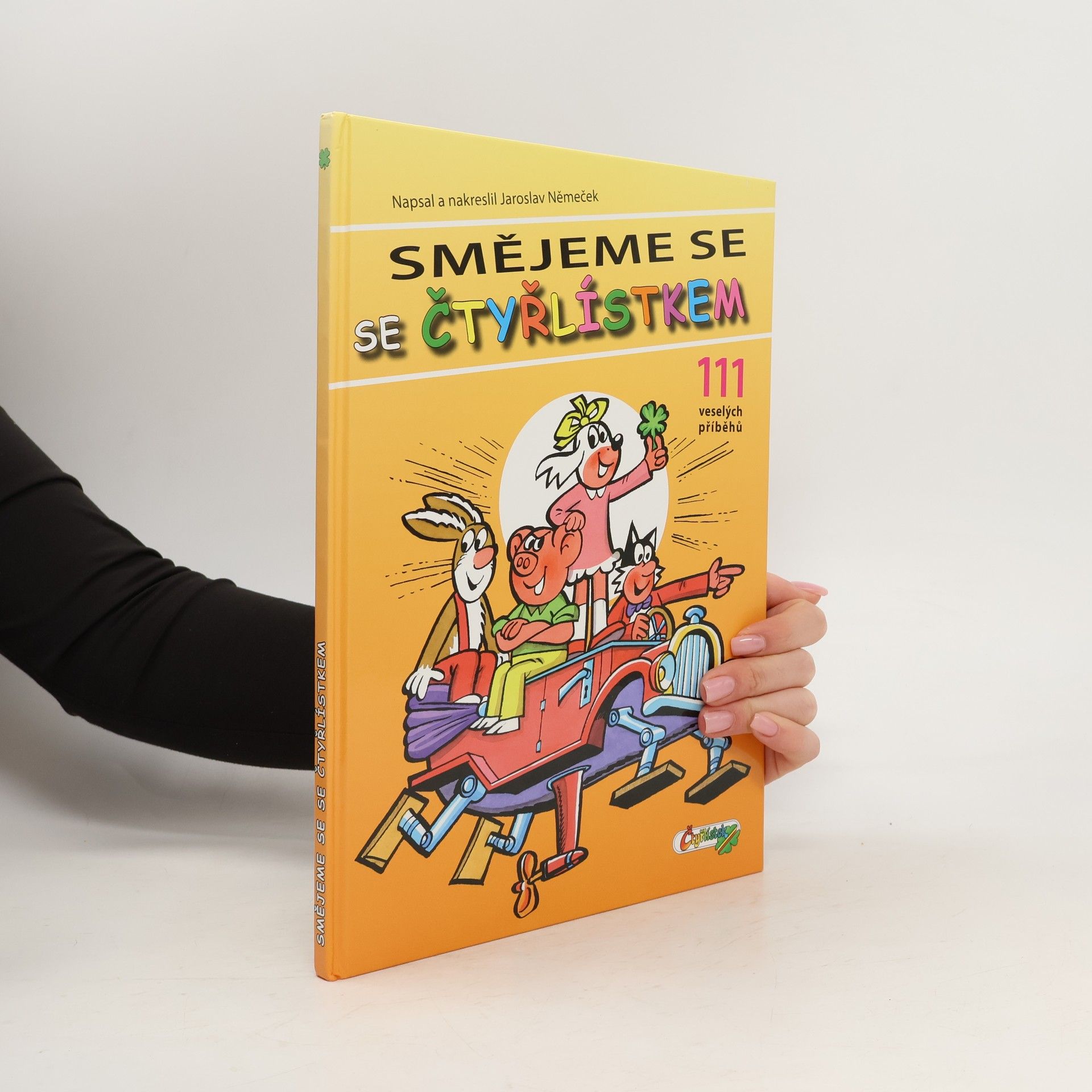 Jaroslav Němeček Smějeme se se Čtyřlístkem : 111 veselých příběhů