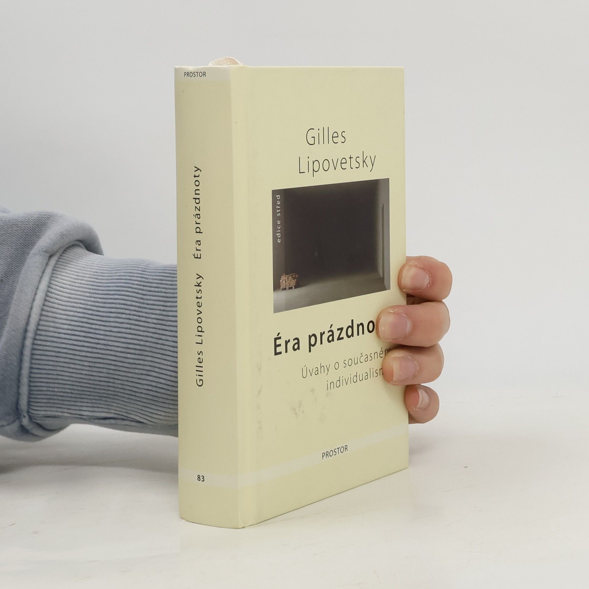 Gilles Lipovetsky Éra prázdnoty. Úvahy o současném individualismu