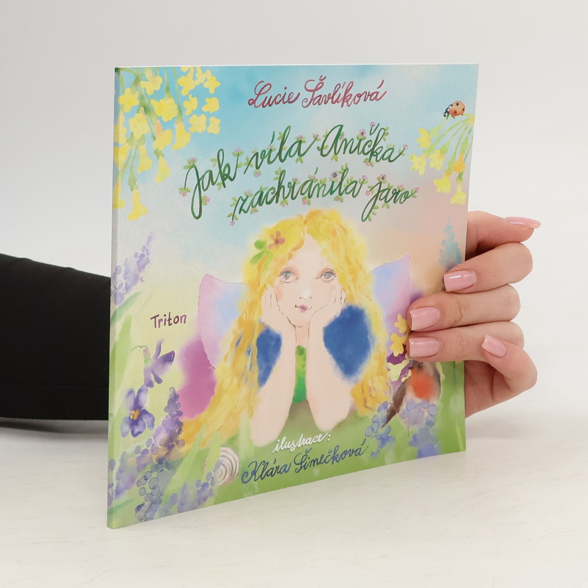 Lucie Šavlíková Jak víla Anička zachránila jaro