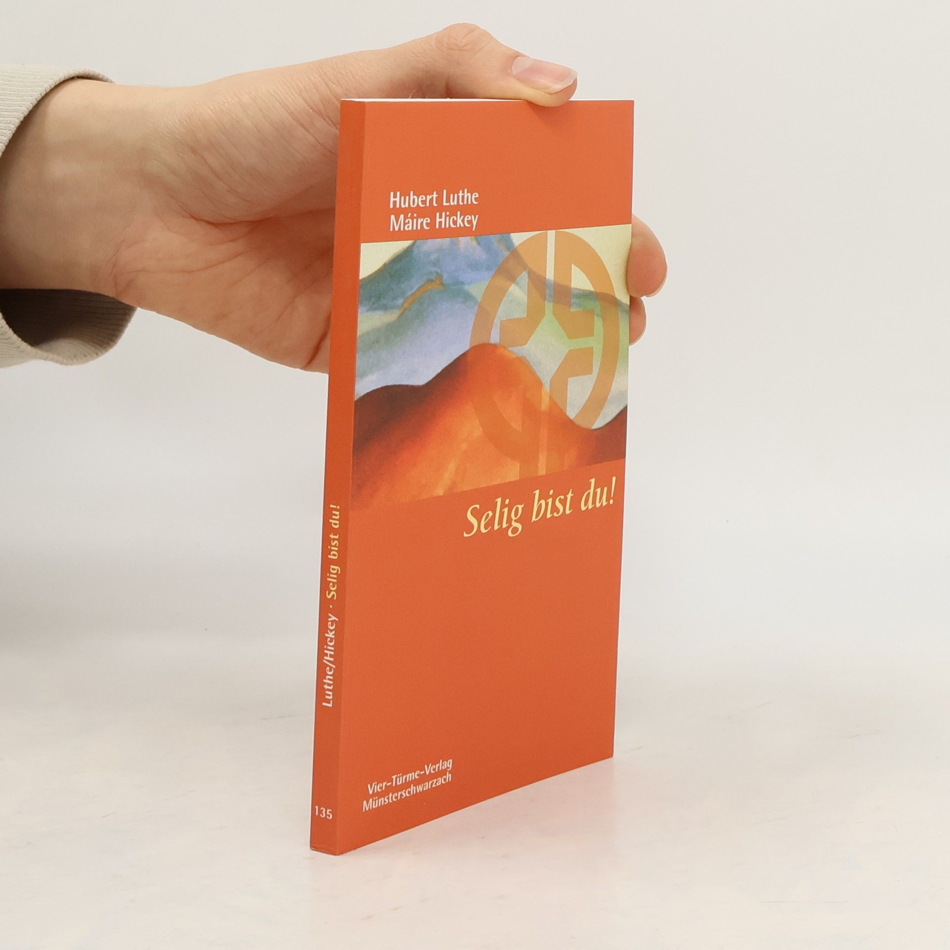 Hubert Luthe Selig bist du!
