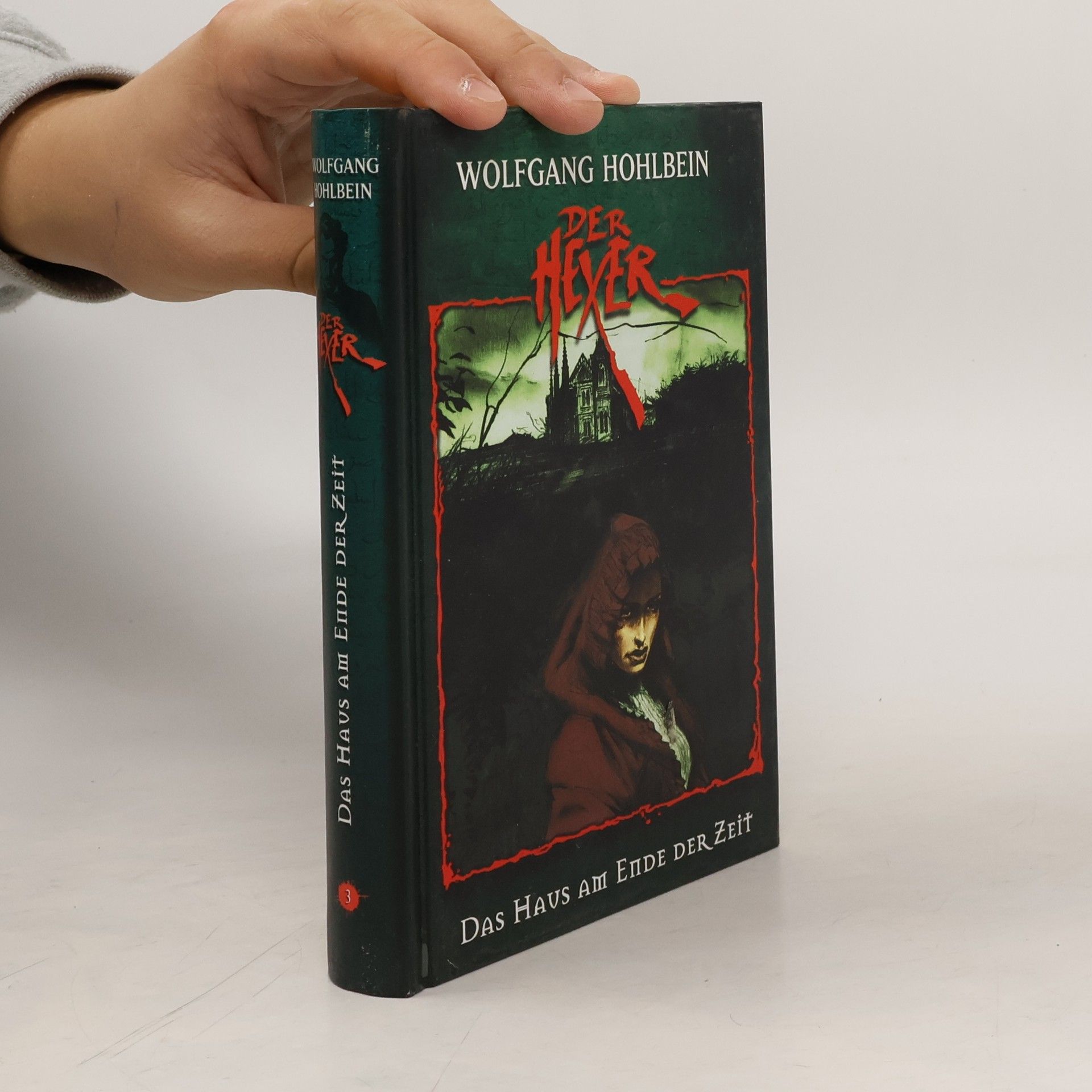 Wolfgang Hohlbein Der Hexer 3. Das Haus am Ende der Zeit