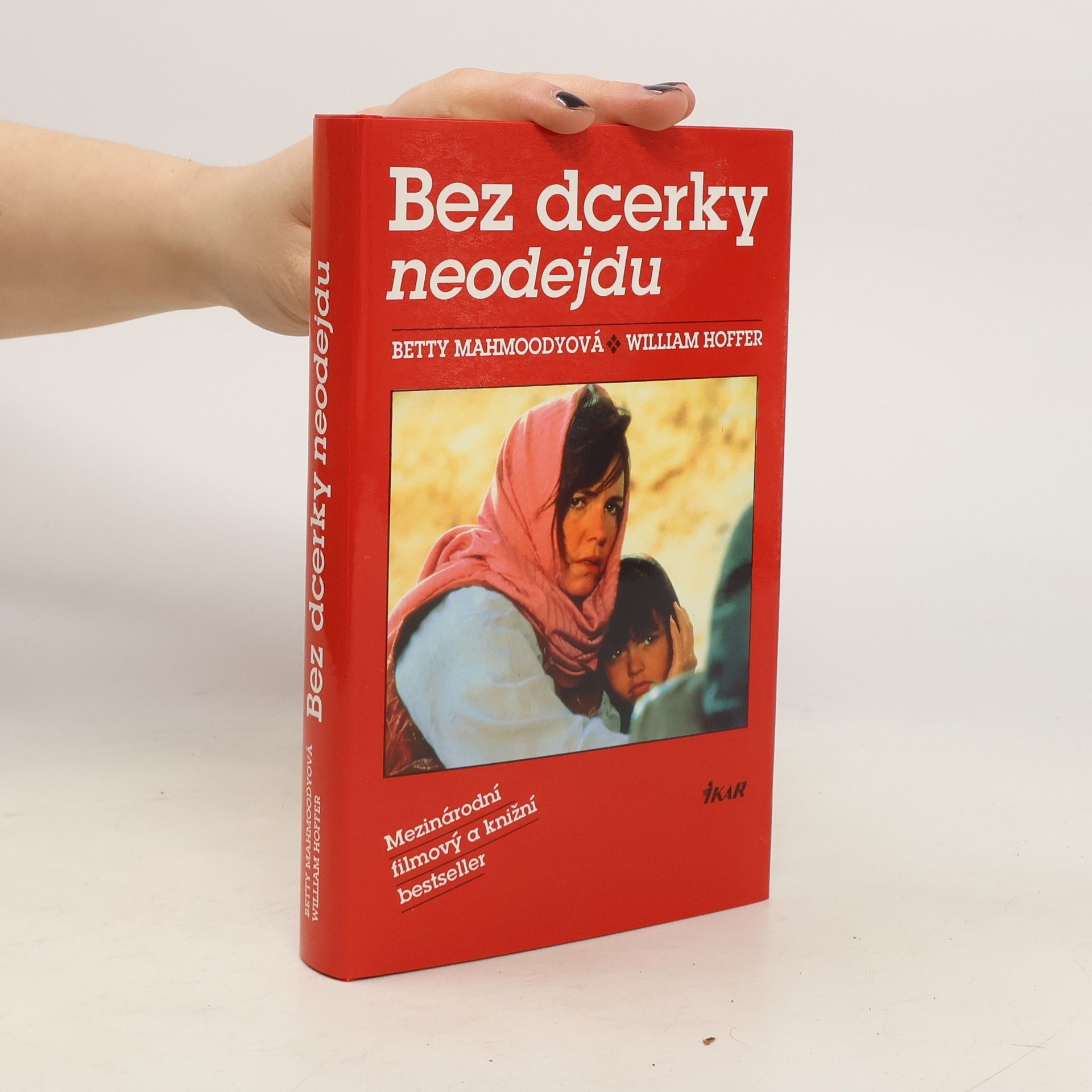 Betty Mahmoody Bez dcerky neodejdu