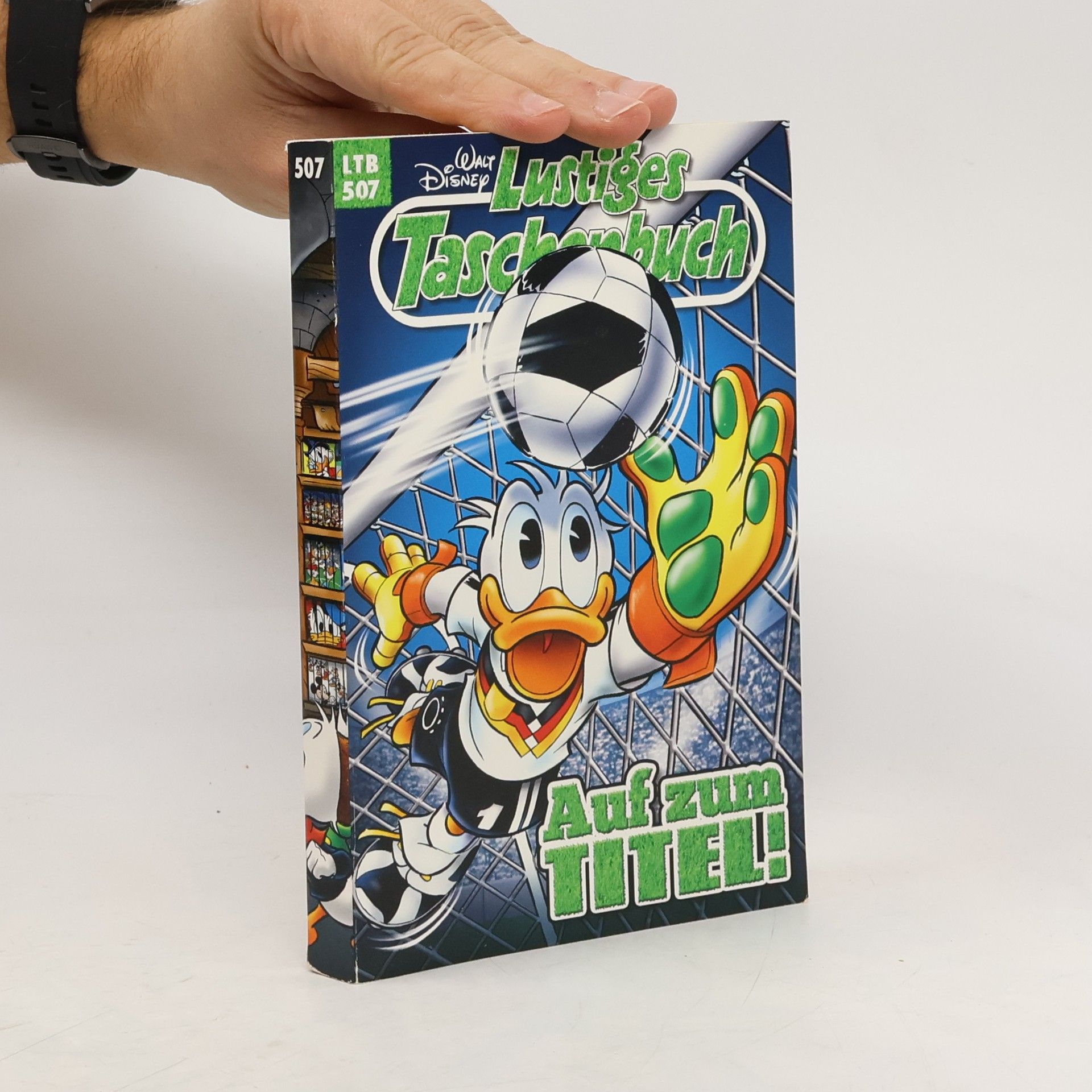 Walt Disney Lustiges Taschenbuch 507. Auf zum Titel!