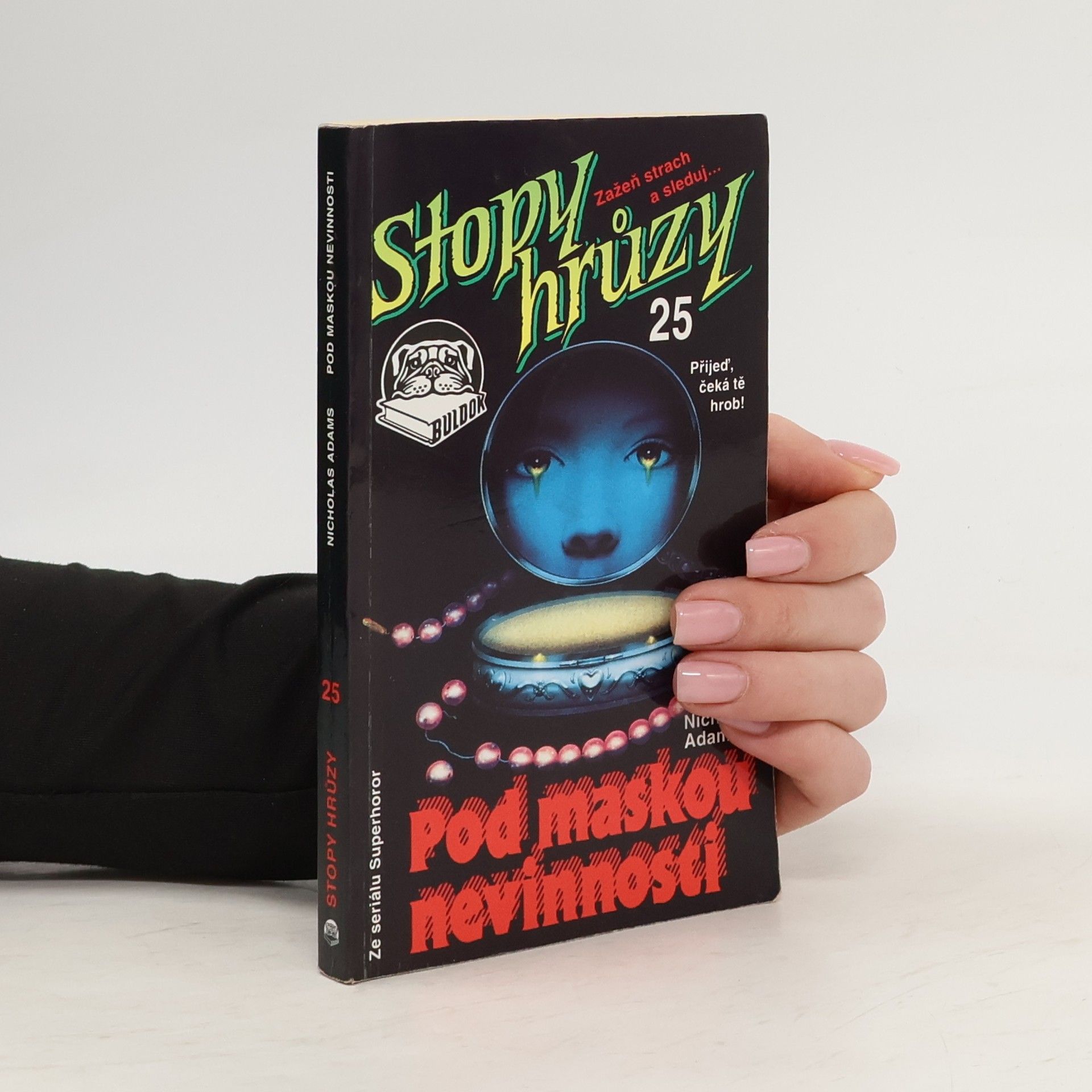 Stopy hrůzy 25. Pod maskou nevinnosti