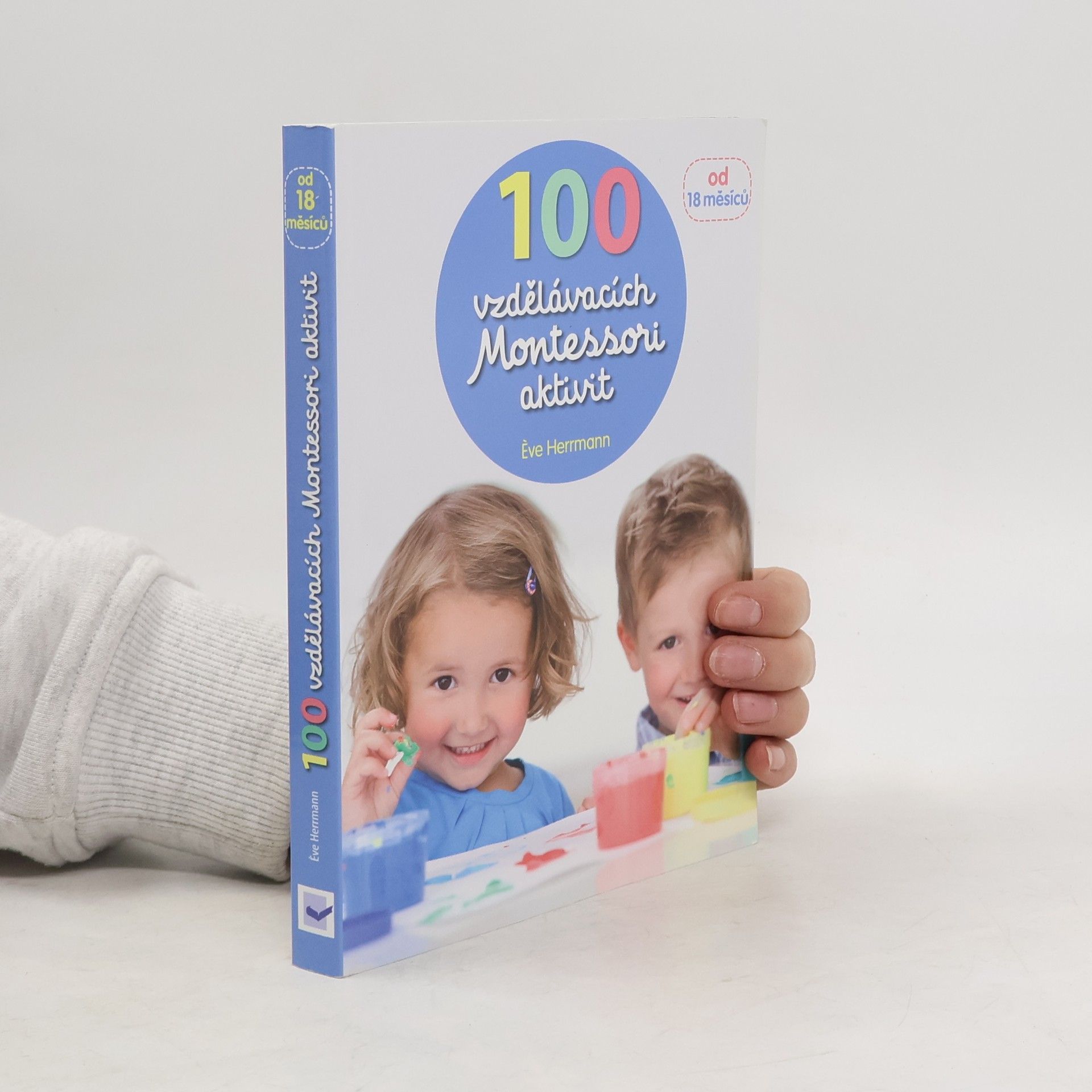 Ève Herrmann 100 vzdělávacích Montessori aktivit