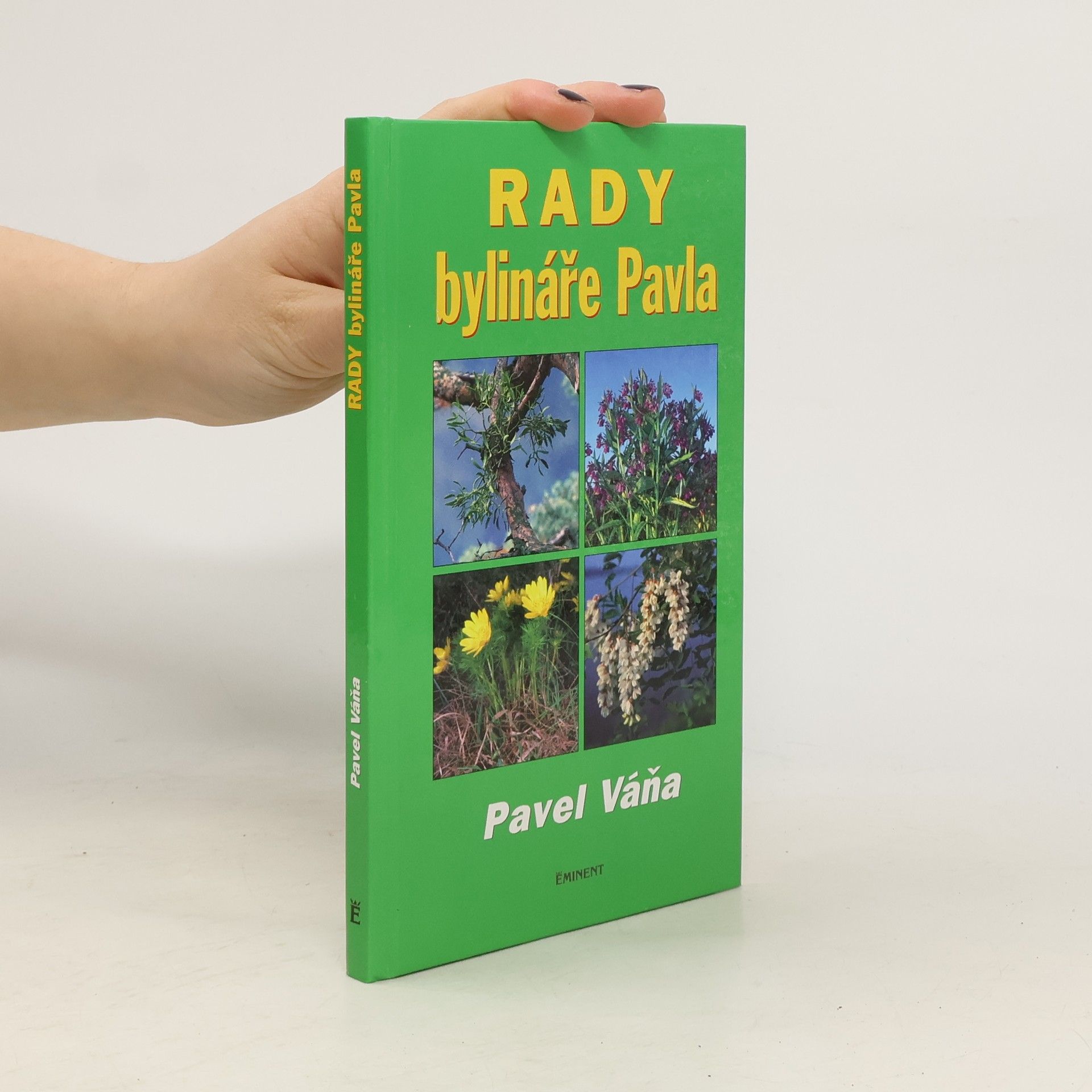 Pavel Váňa Rady bylináře Pavla