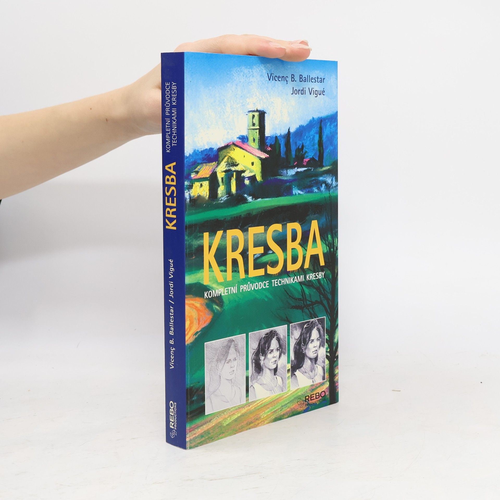 Kresba. Kompletní průvodce technikami kresby