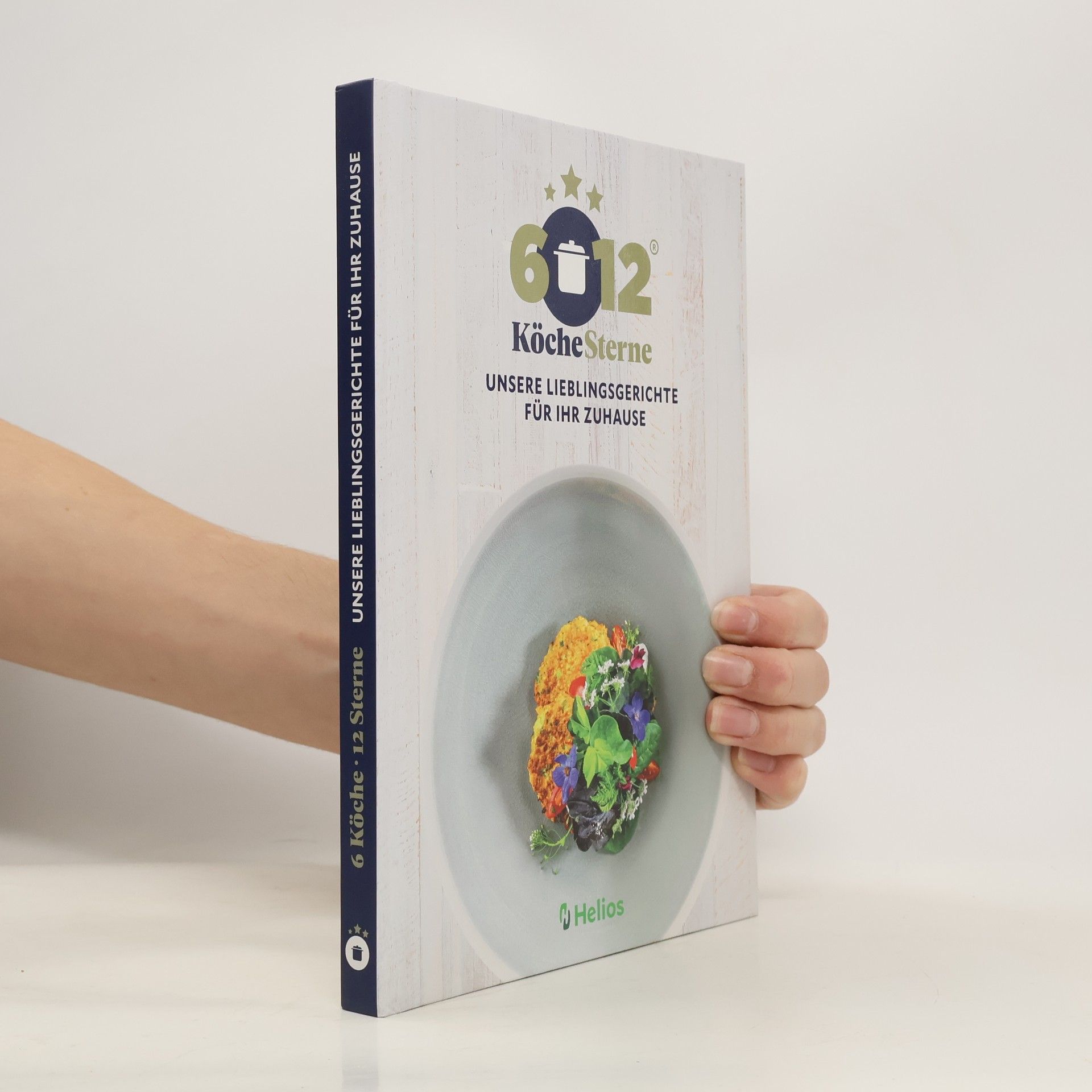 Auteurscollectief 6 Köche. 12 Sterne. Unsere Lieblings gerichte für ihr zuhause