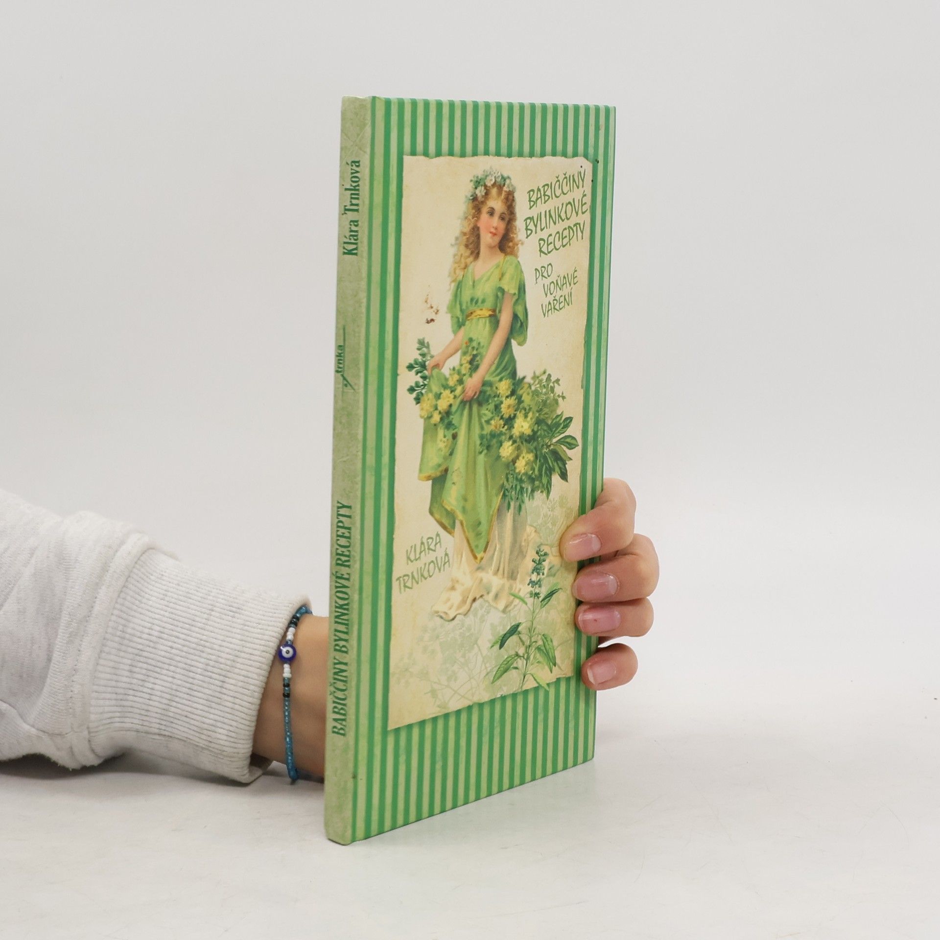 Klára Trnková Babiččiny bylinkové recepty pro voňavé vaření
