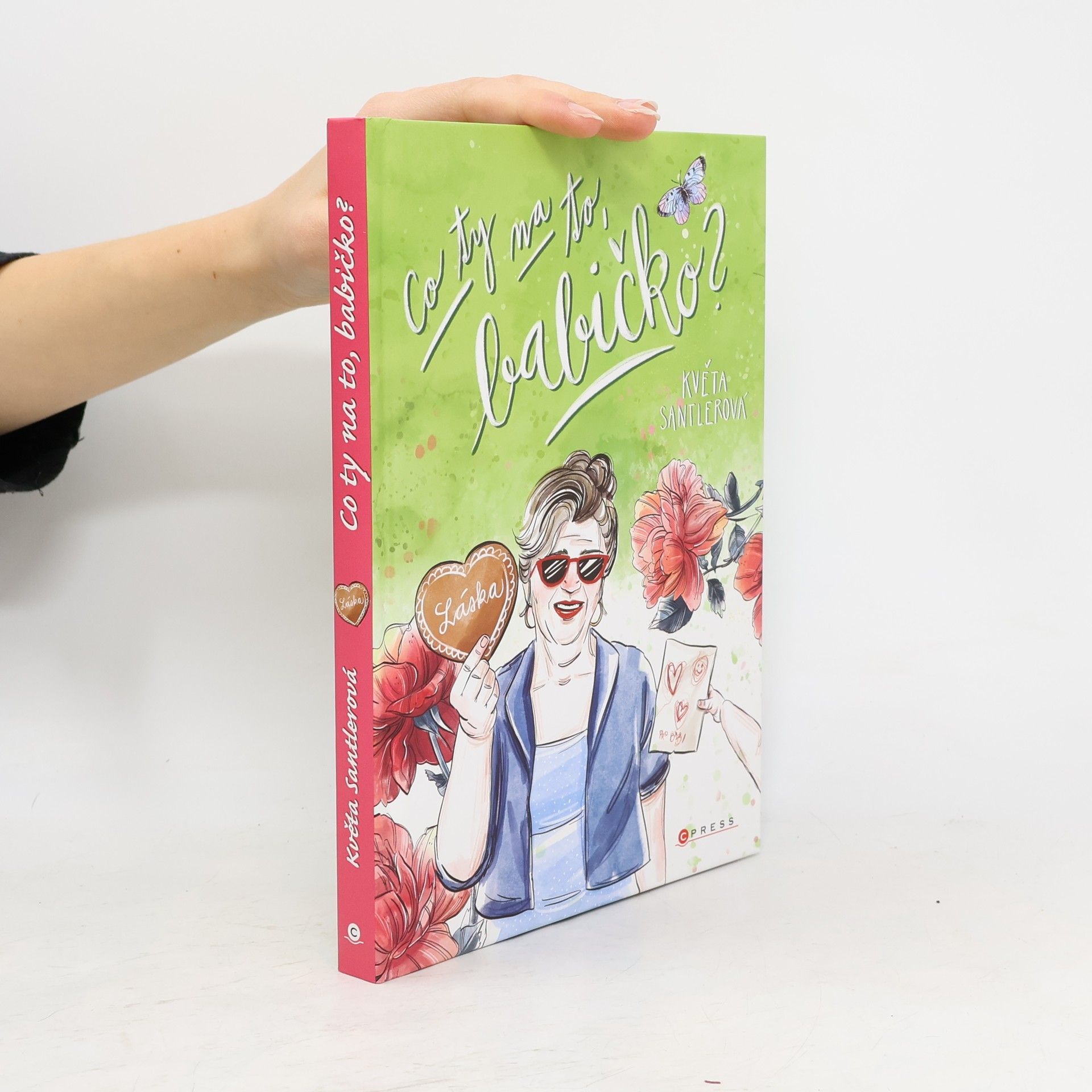 Květoslava Santlerová Co ty na to, babičko? : o životě současných babiček vážně i nevážně