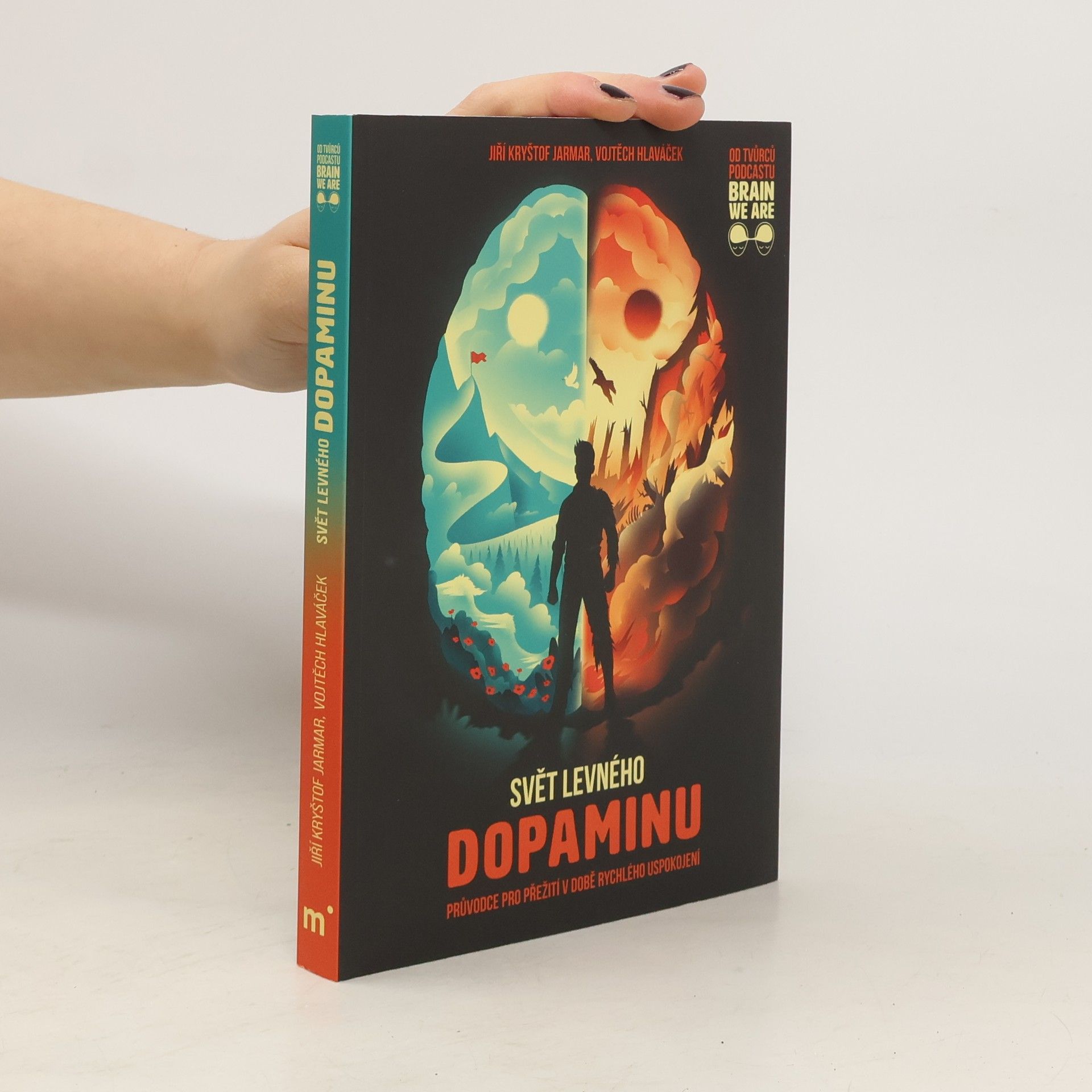 Vojtěch Hlaváček Svět levného dopaminu