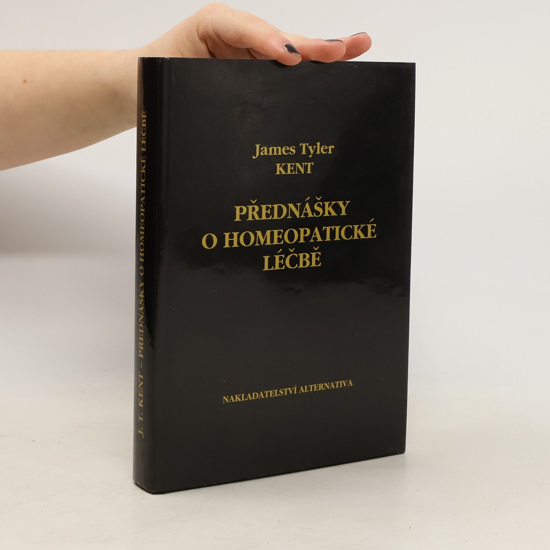 James Tyler Kent Přednášky o homeopatické léčbě