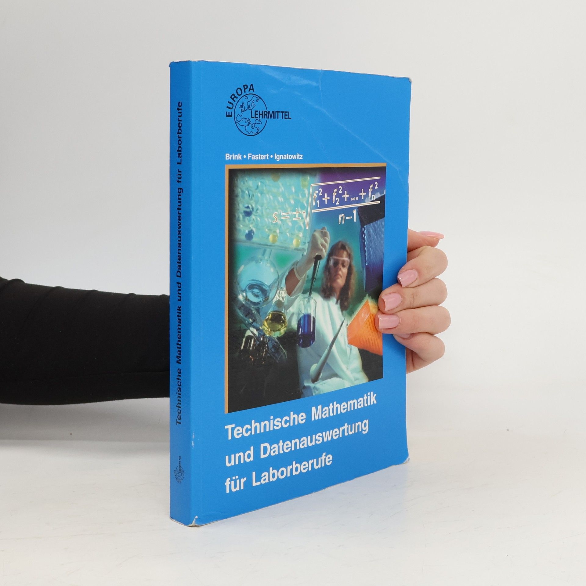 Technische Mathematik und Datenauswertung für Laborberufe