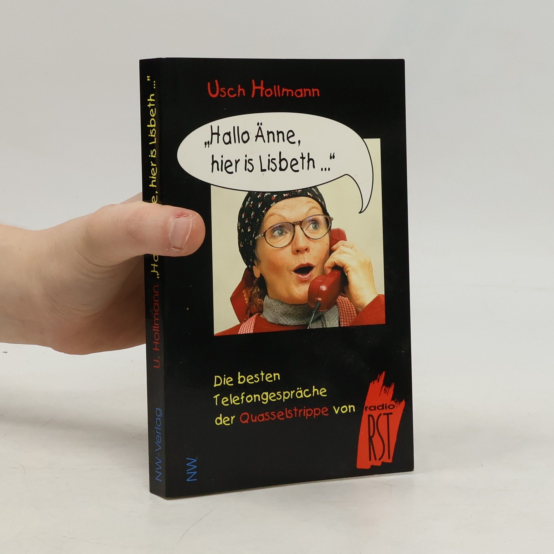 "Hallo Änne, hier is Lisbeth ..."