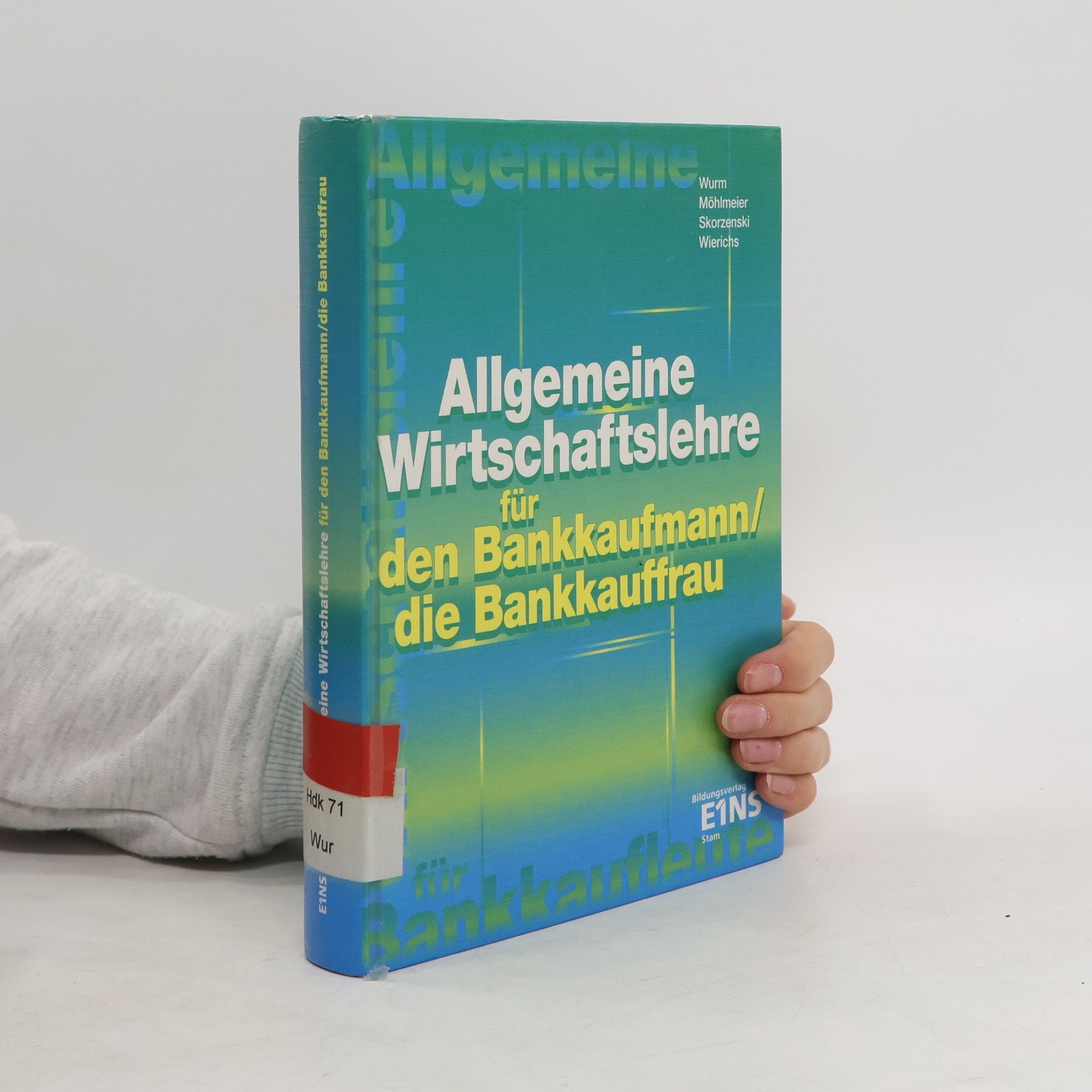 Autorenkollektiv Allgemeine Wirtschaftslehre für den Bankkaufmann/die Bankkauffrau
