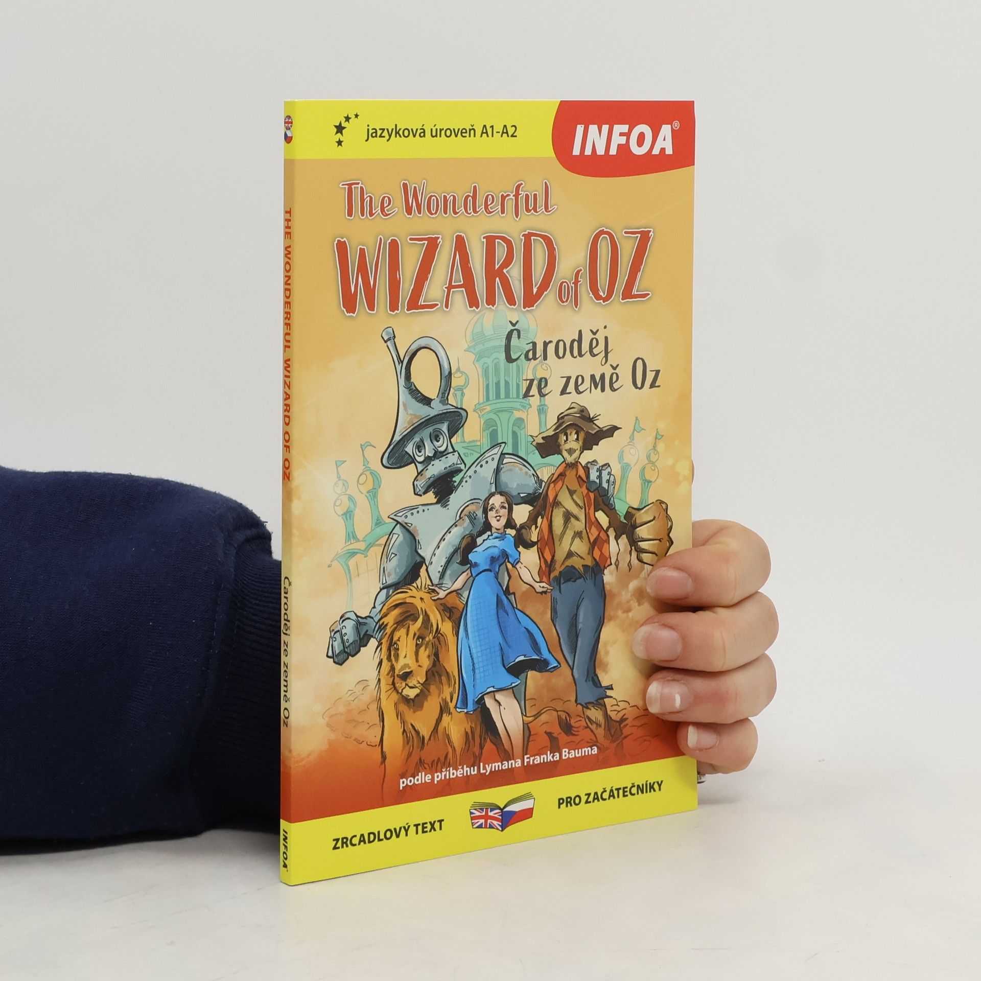 Eva Bartošová The Wonderful Wizard of Oz. Čaroděj ze země Oz