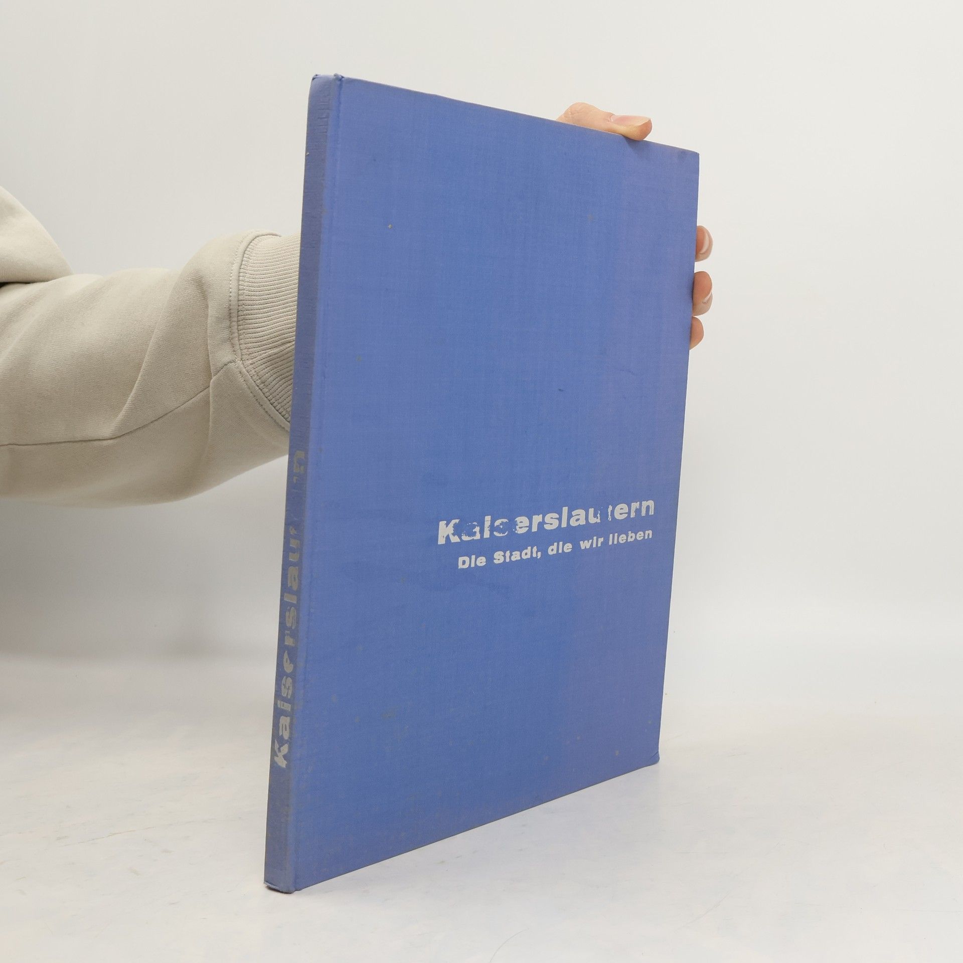 Autores varios Kaiserslautern. Die Stadt sie wir Leben