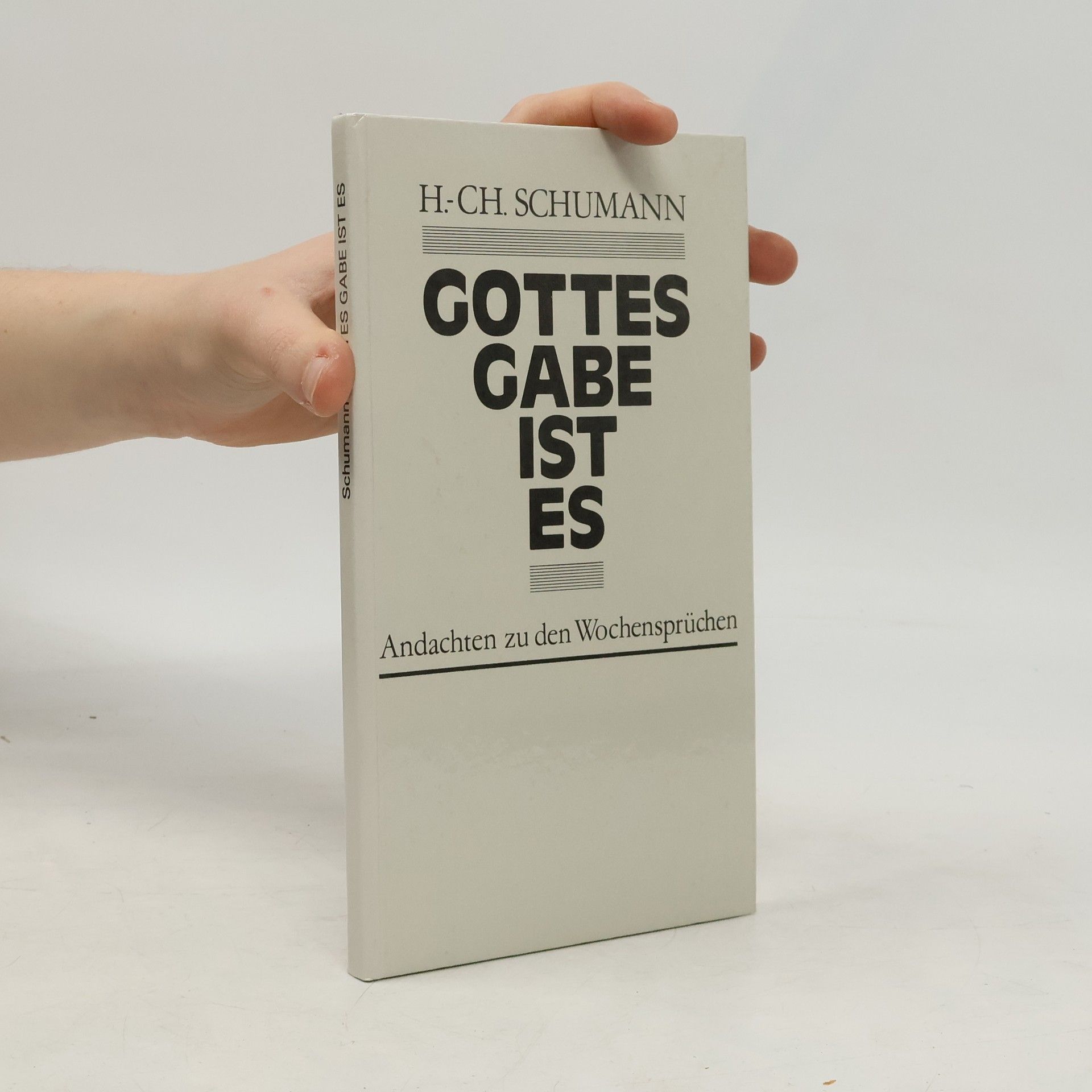 Gottes Gabe ist es