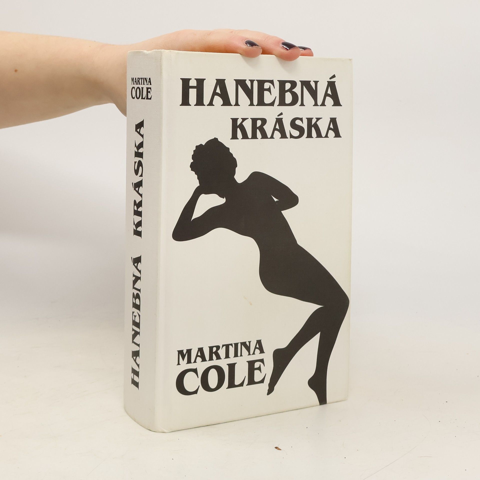 Martina Cole Hanebná kráska