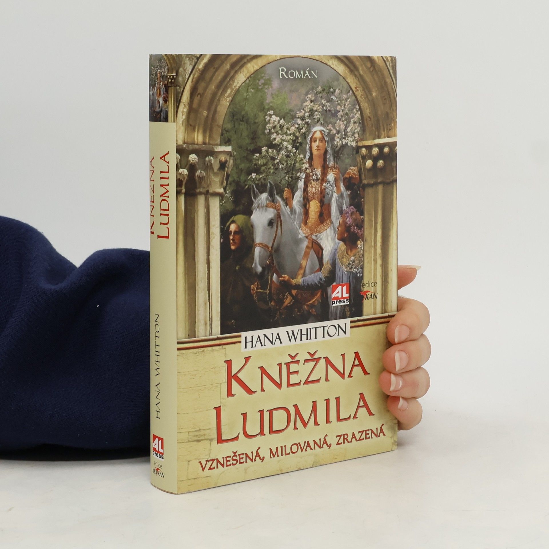 Hana Parkánová-Whitton Kněžna Ludmila: Vznešená, milovaná, zrazená