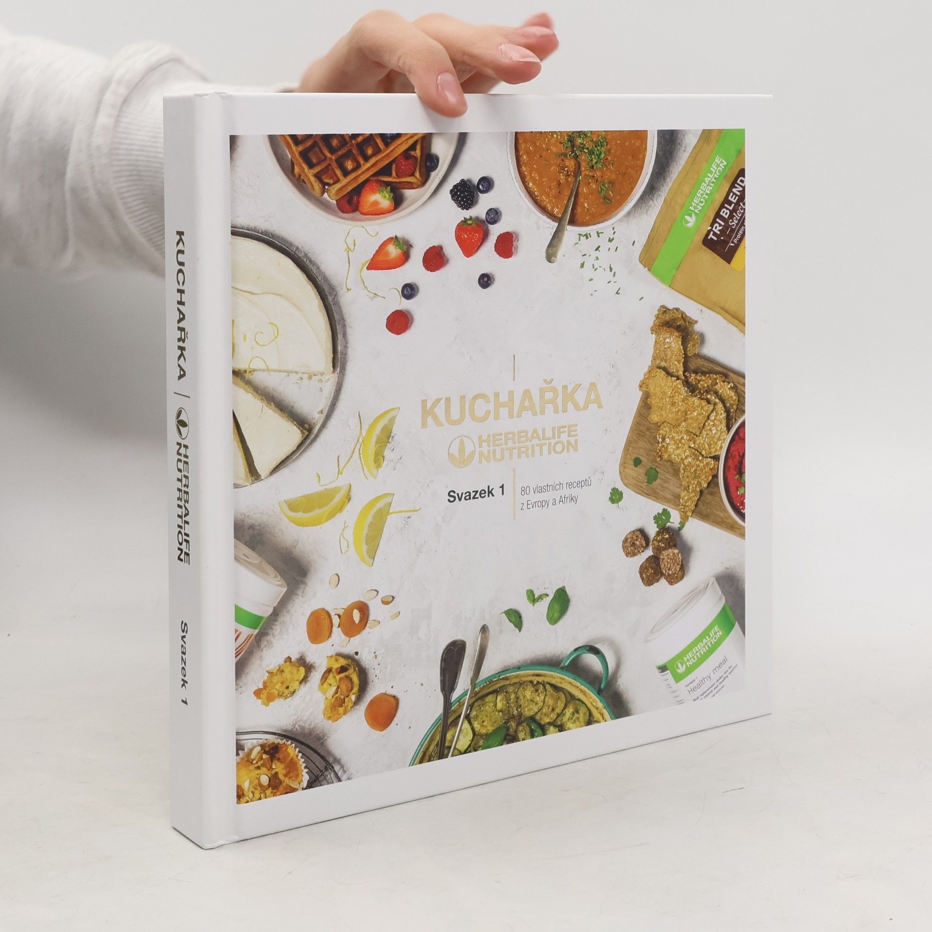 Various authors Kuchařka Herbalife Nutrition. Svazek 1
