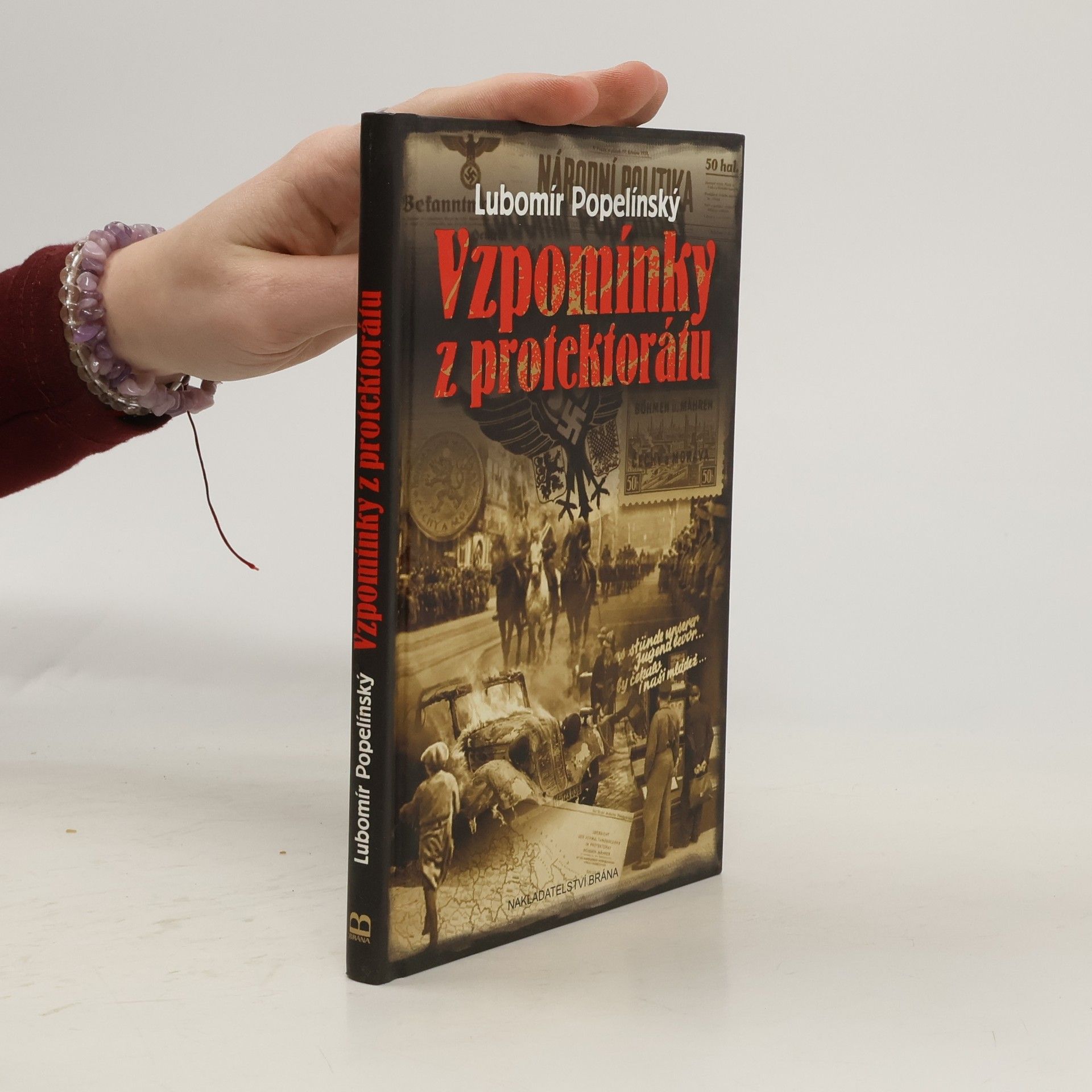 Lubomír Popelínský Vzpomínky z protektorátu