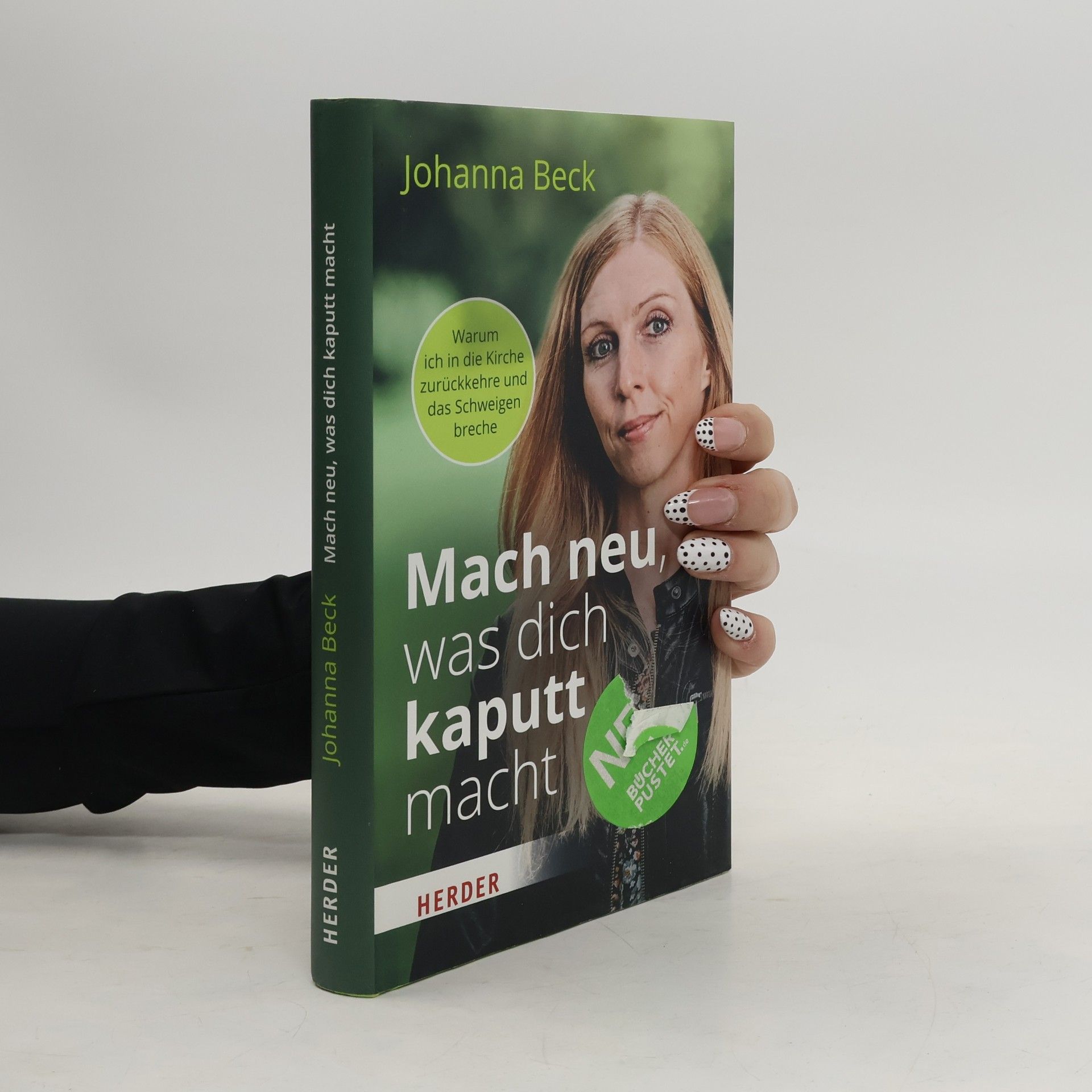 Johanna Beck Mach neu, was dich kaputt macht