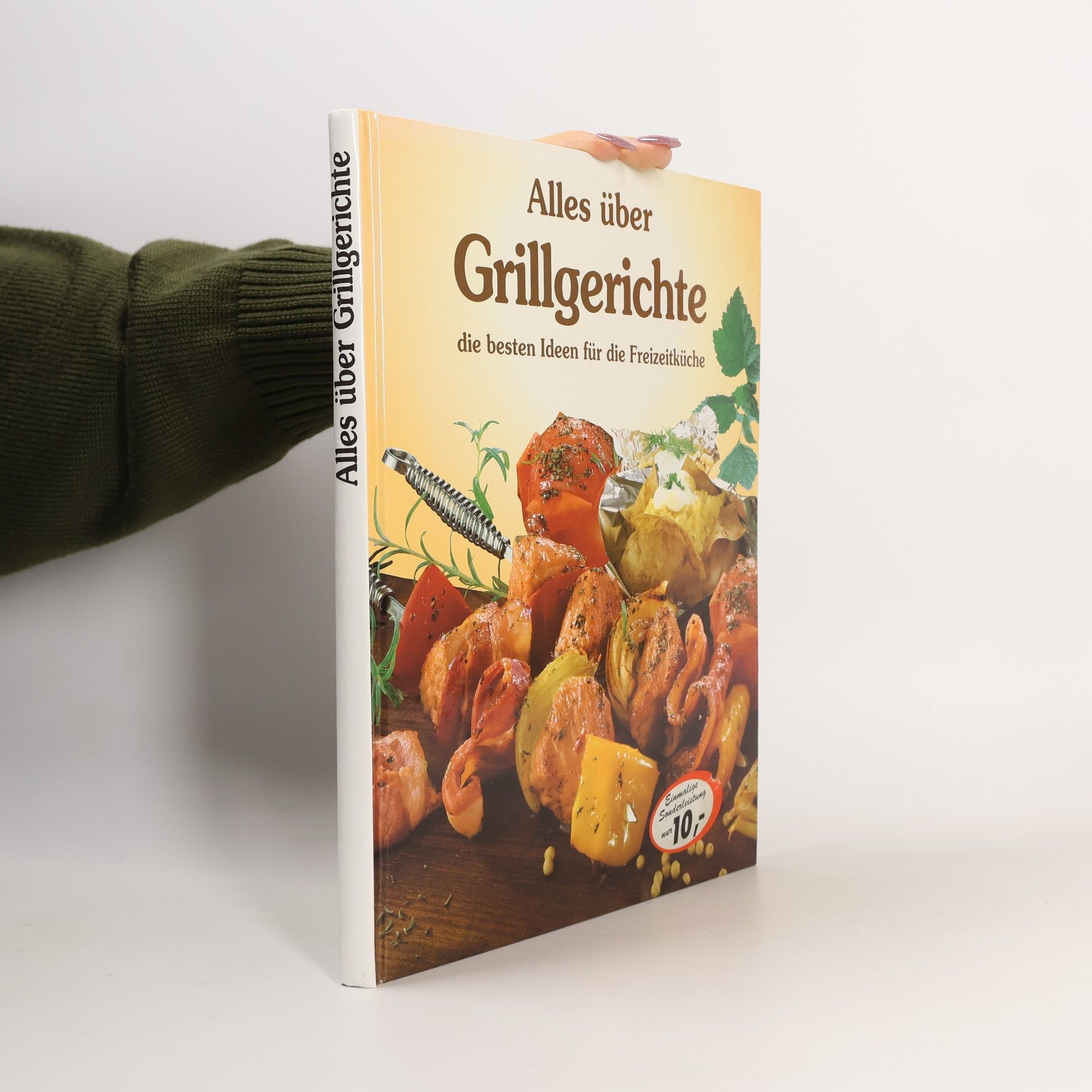 Auteurscollectief Alles über Grillgerichte : die besten Ideen für die Freizeitküche