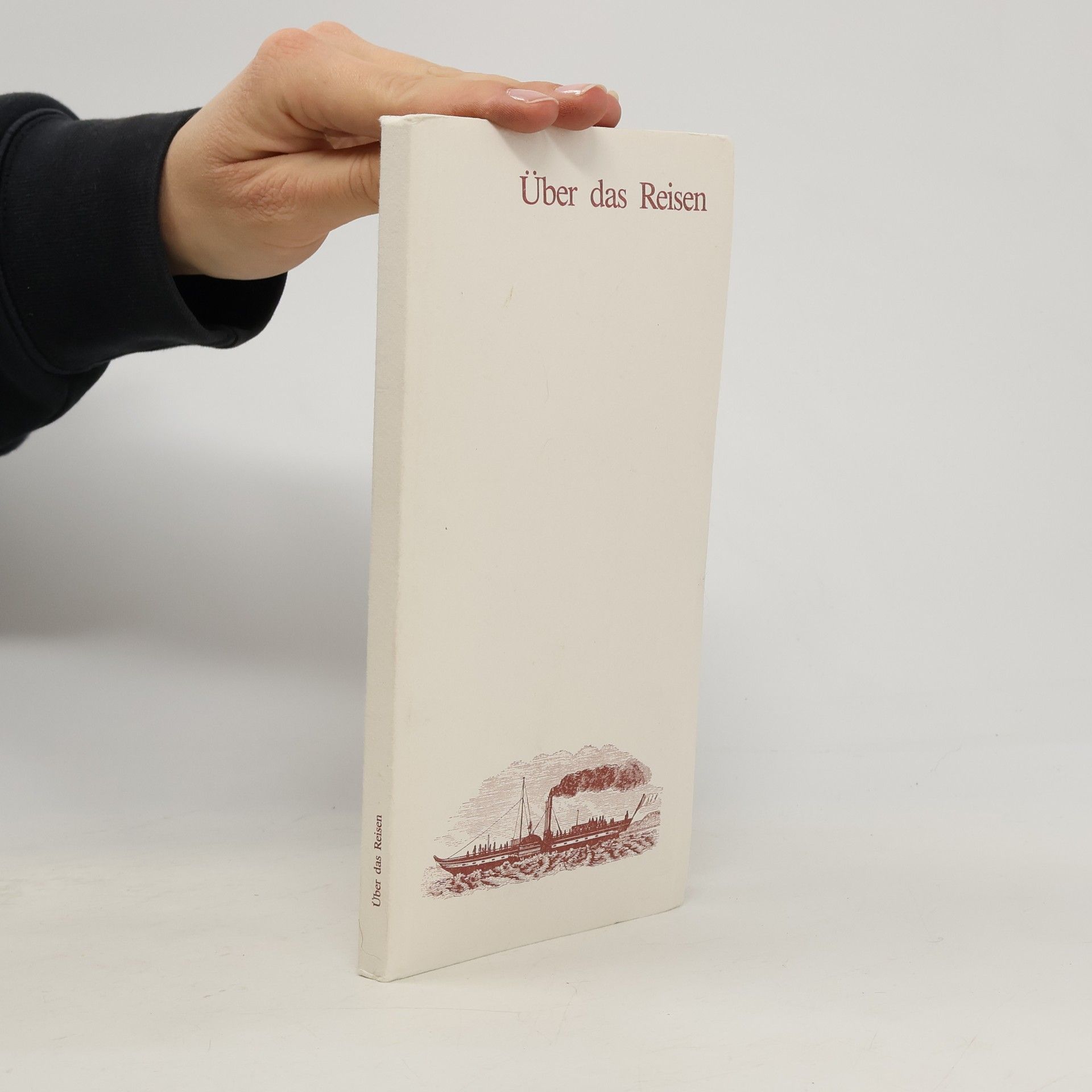 Paul Georg Bernecker Über das Reisen