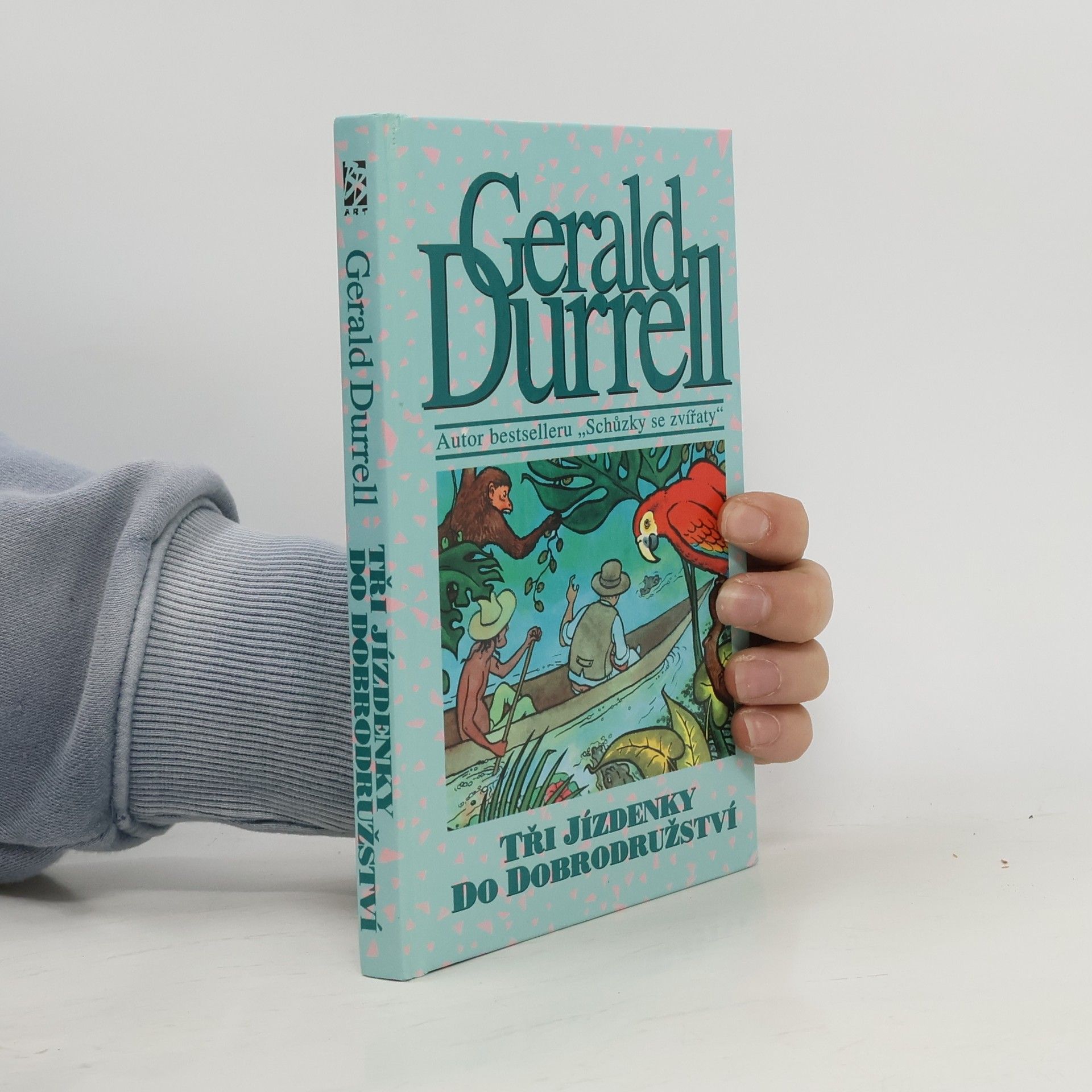 Gerald Durrell Tři jízdenky do dobrodružství