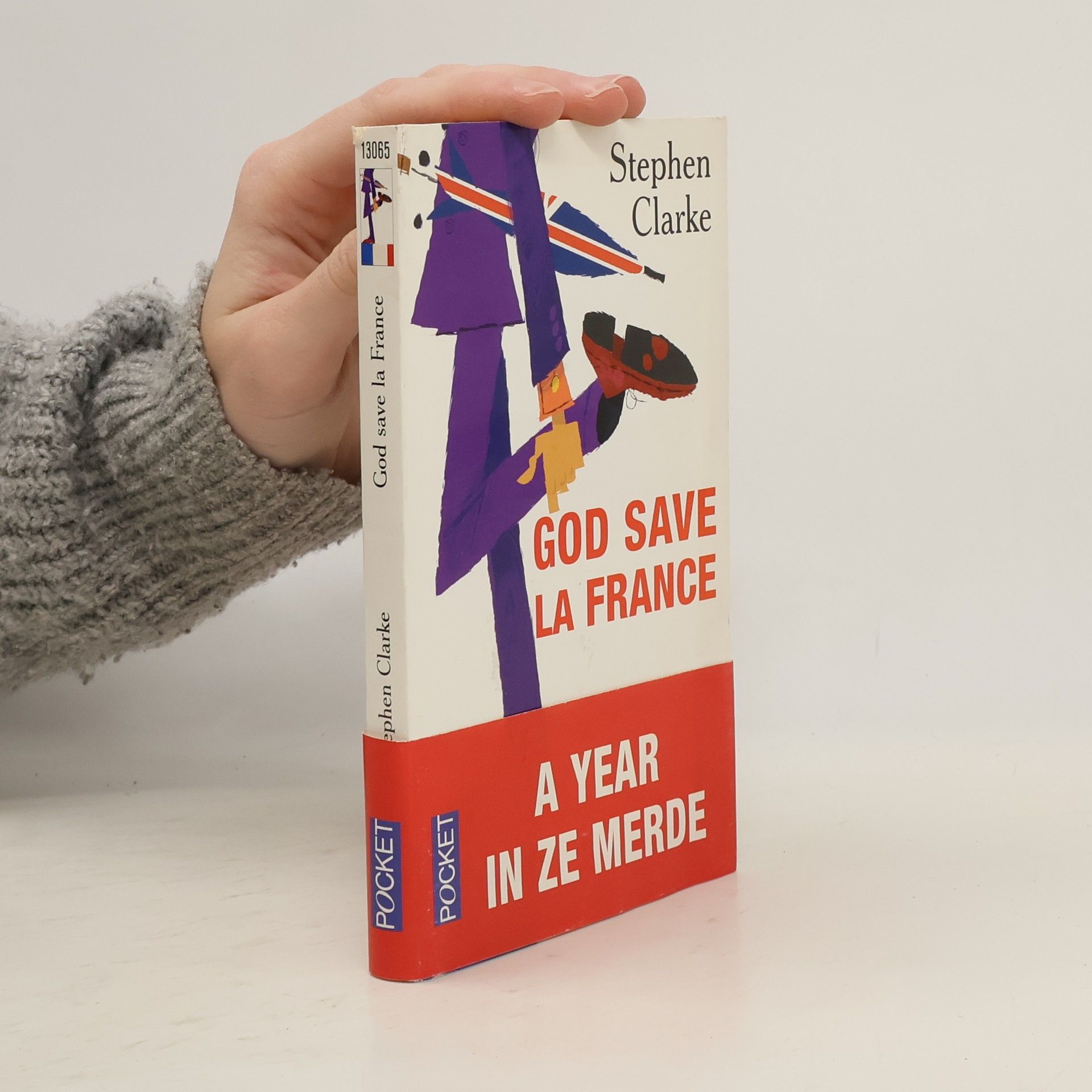 Stephen Clarke God Save La France