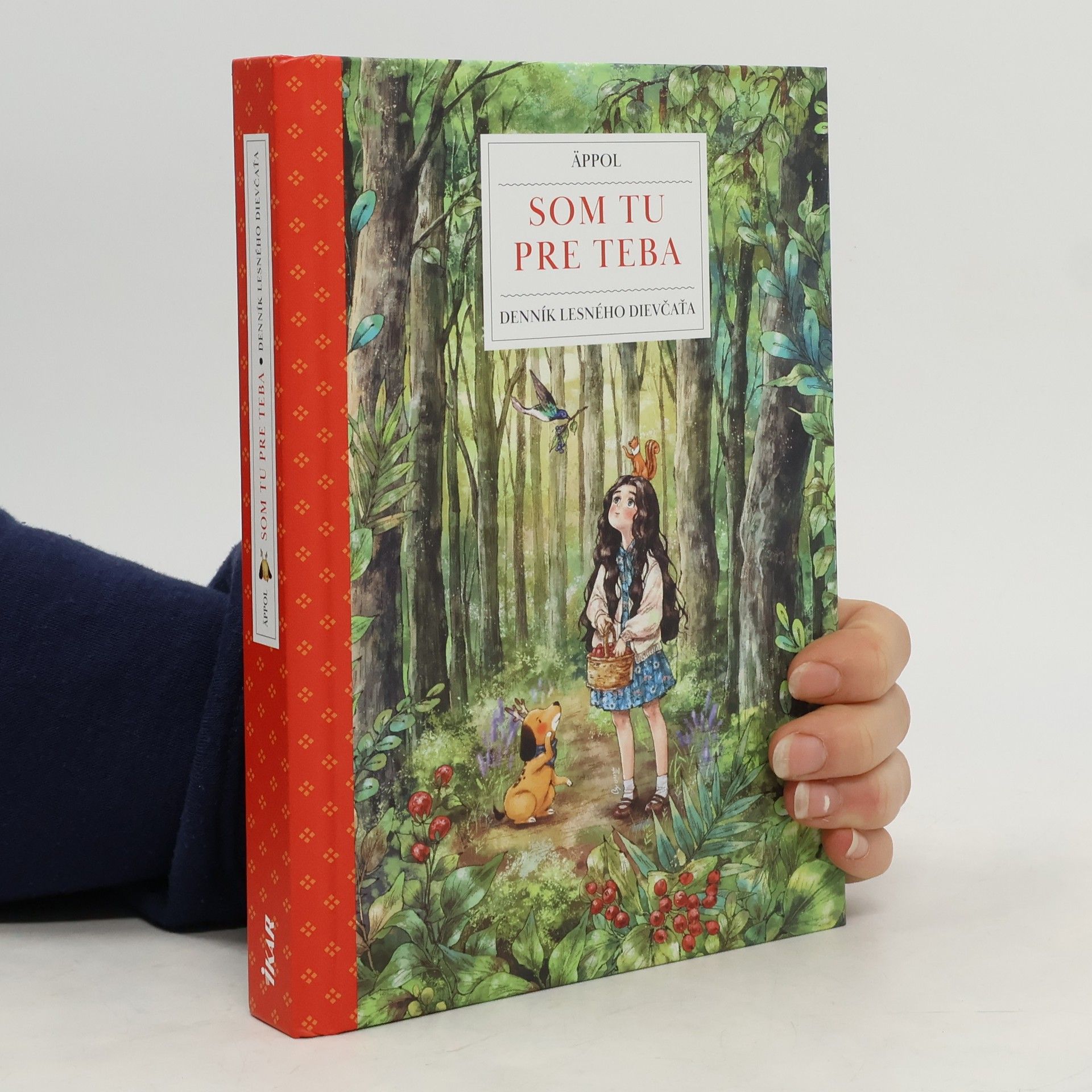 Som tu pre teba: Denník lesného dievčaťa