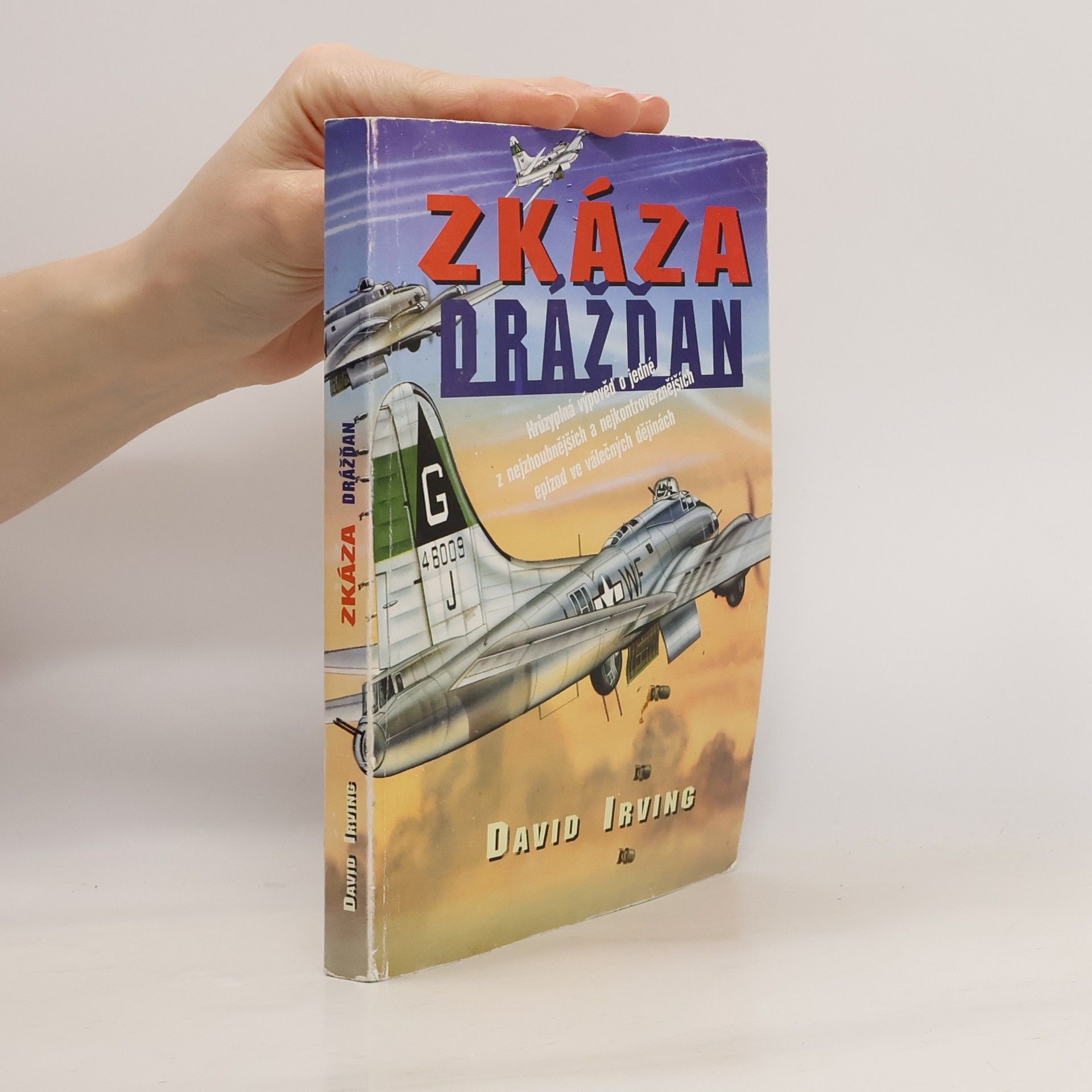 David Irving Zkáza Drážďan