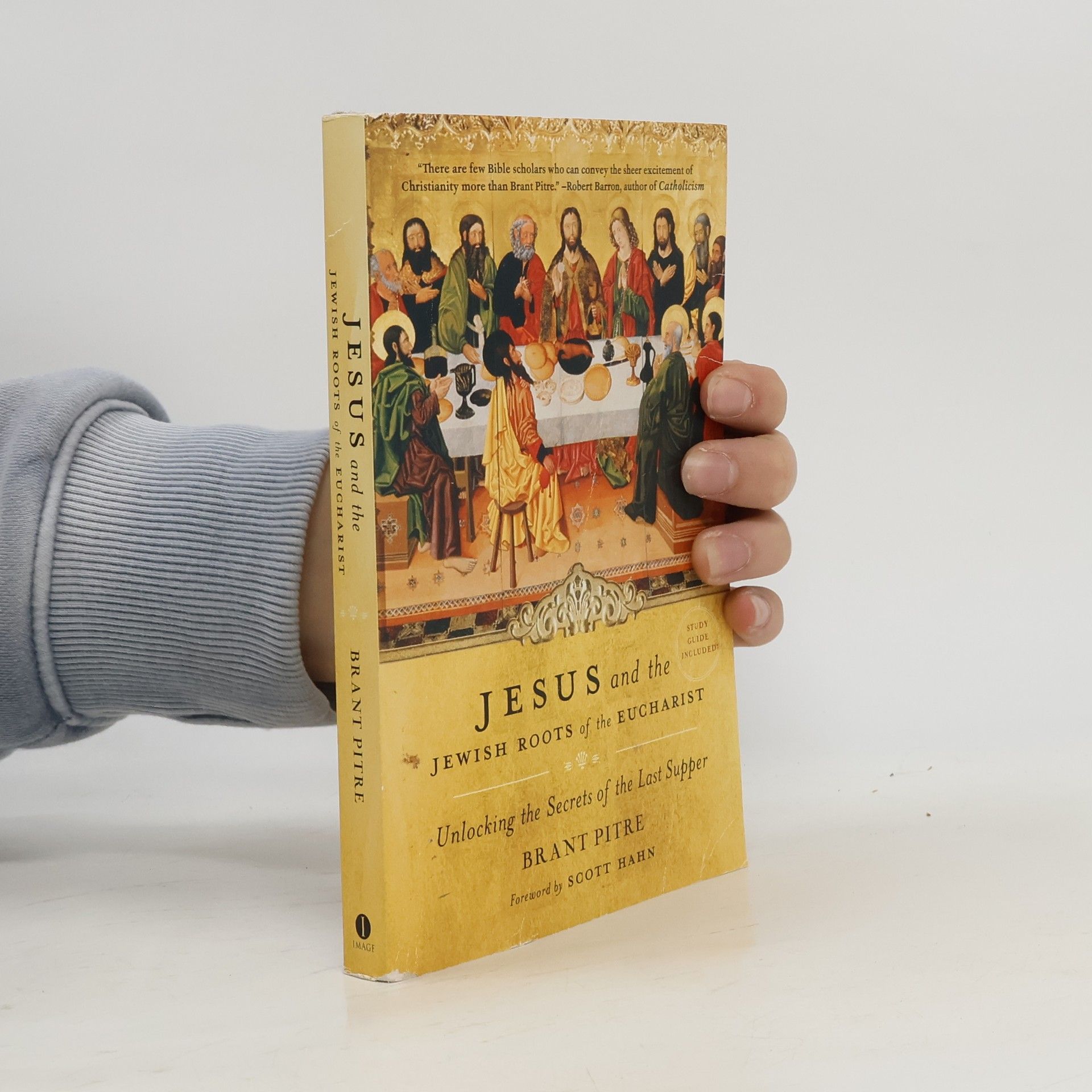 Brant Pitre Jesus and the Jewish Roots of the Eucharist