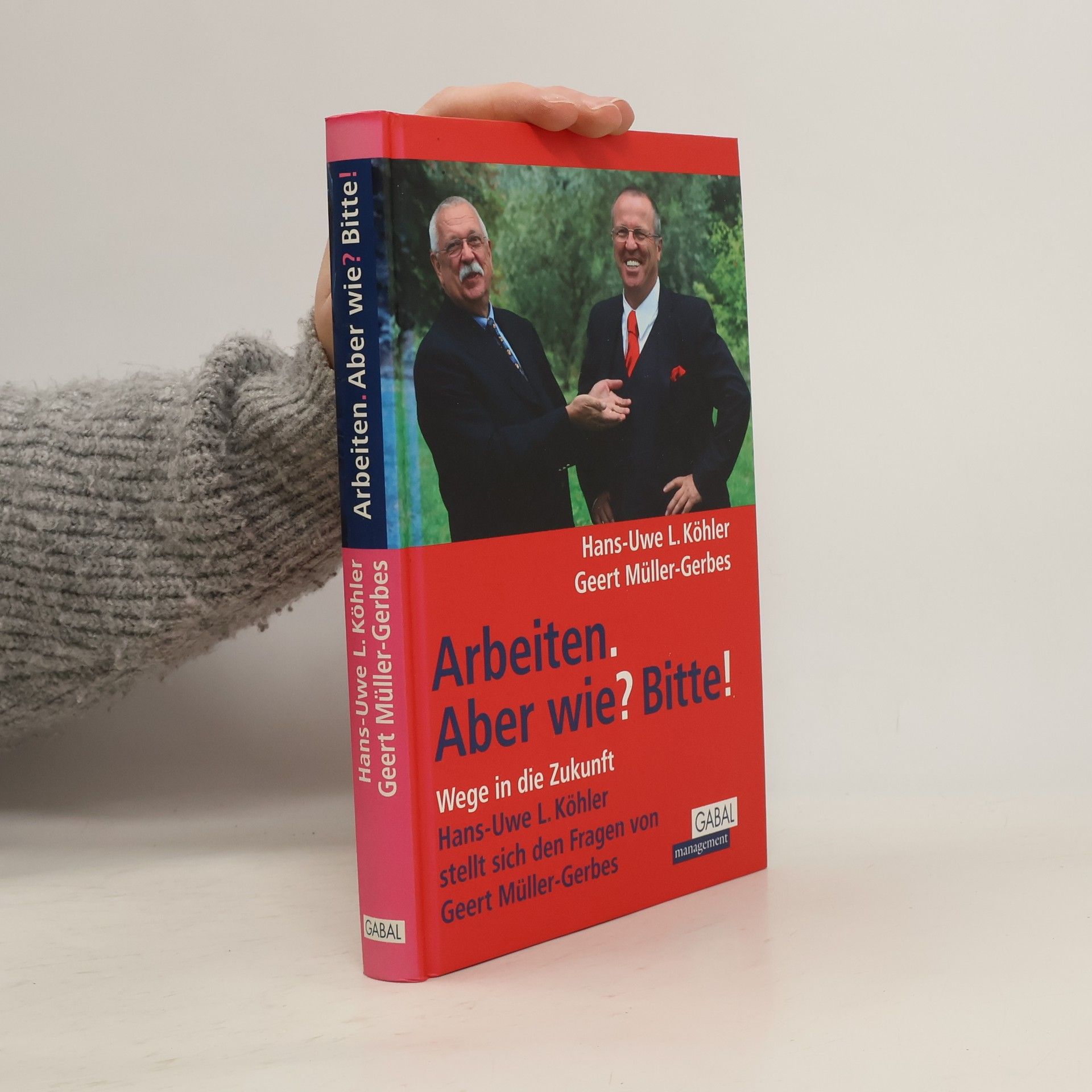 Hans-Uwe L. Köhler Arbeiten. Aber wie? Bitte!