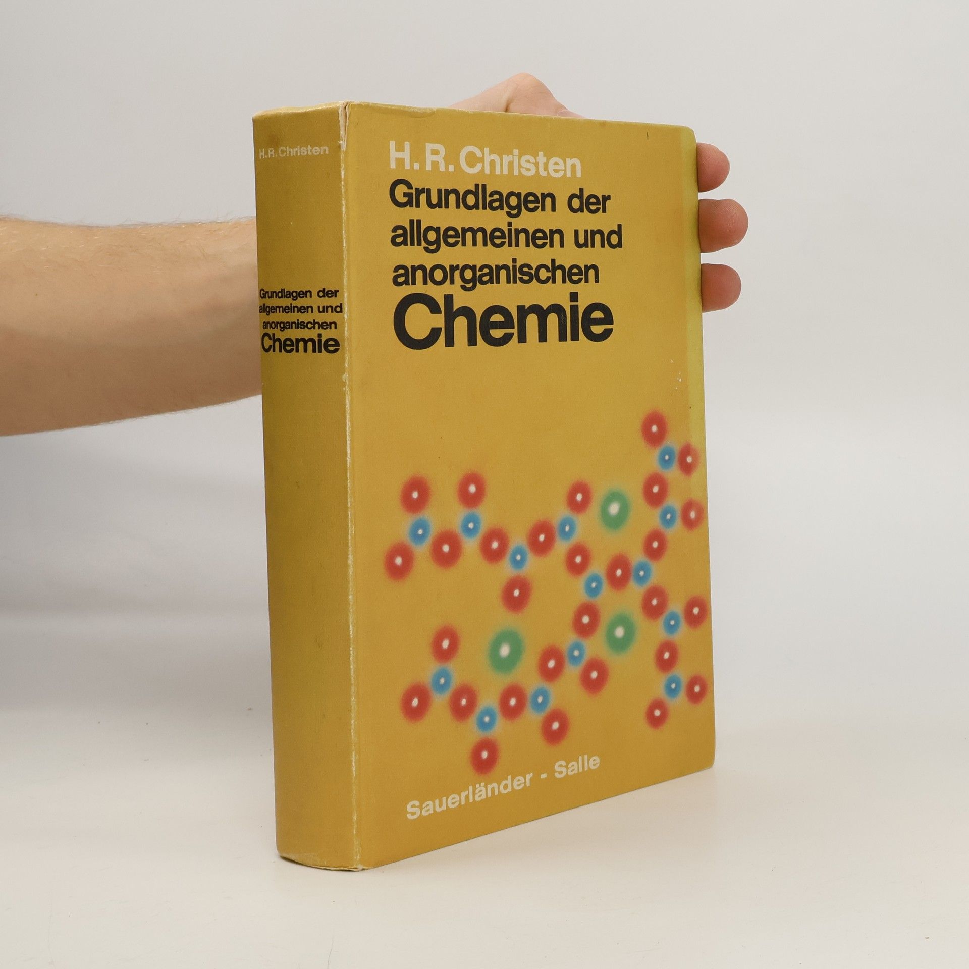 Hans Rudolf Christen Grundlagen der allgemeinen und anorganischen Chemie