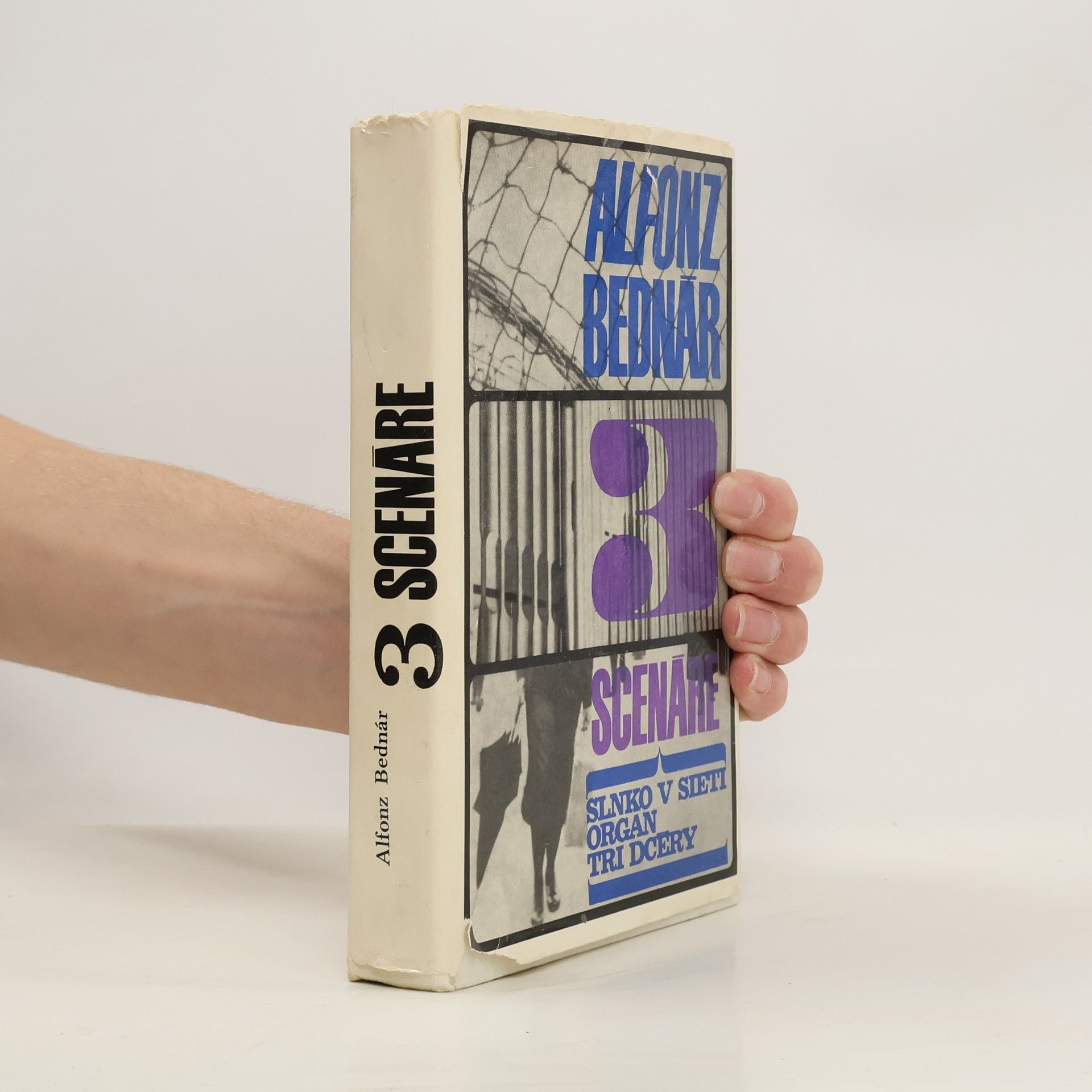 Alfonz Bednár 3 scenáre. Slnko v sieti. Organ. Tri dcéry