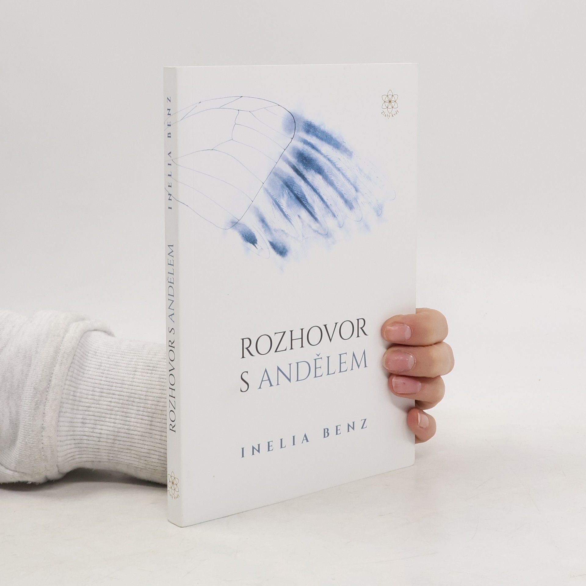 Inelia Benz Rozhovor s andělem