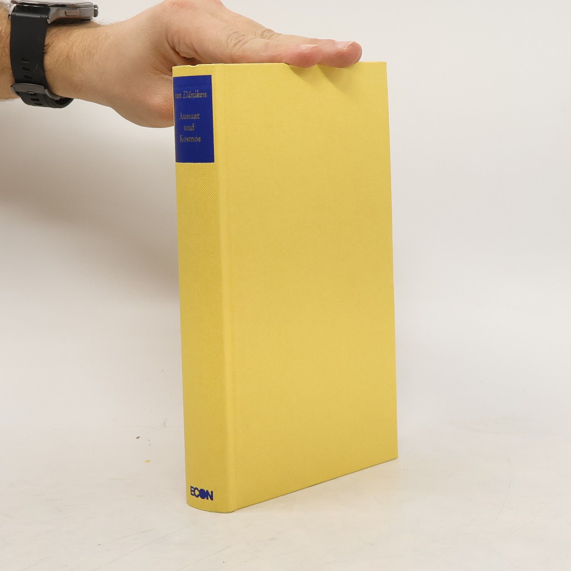 Erich von Däniken Aussaat und Kosmos. Spuren und Pläne außerirdischen Intelligenzen