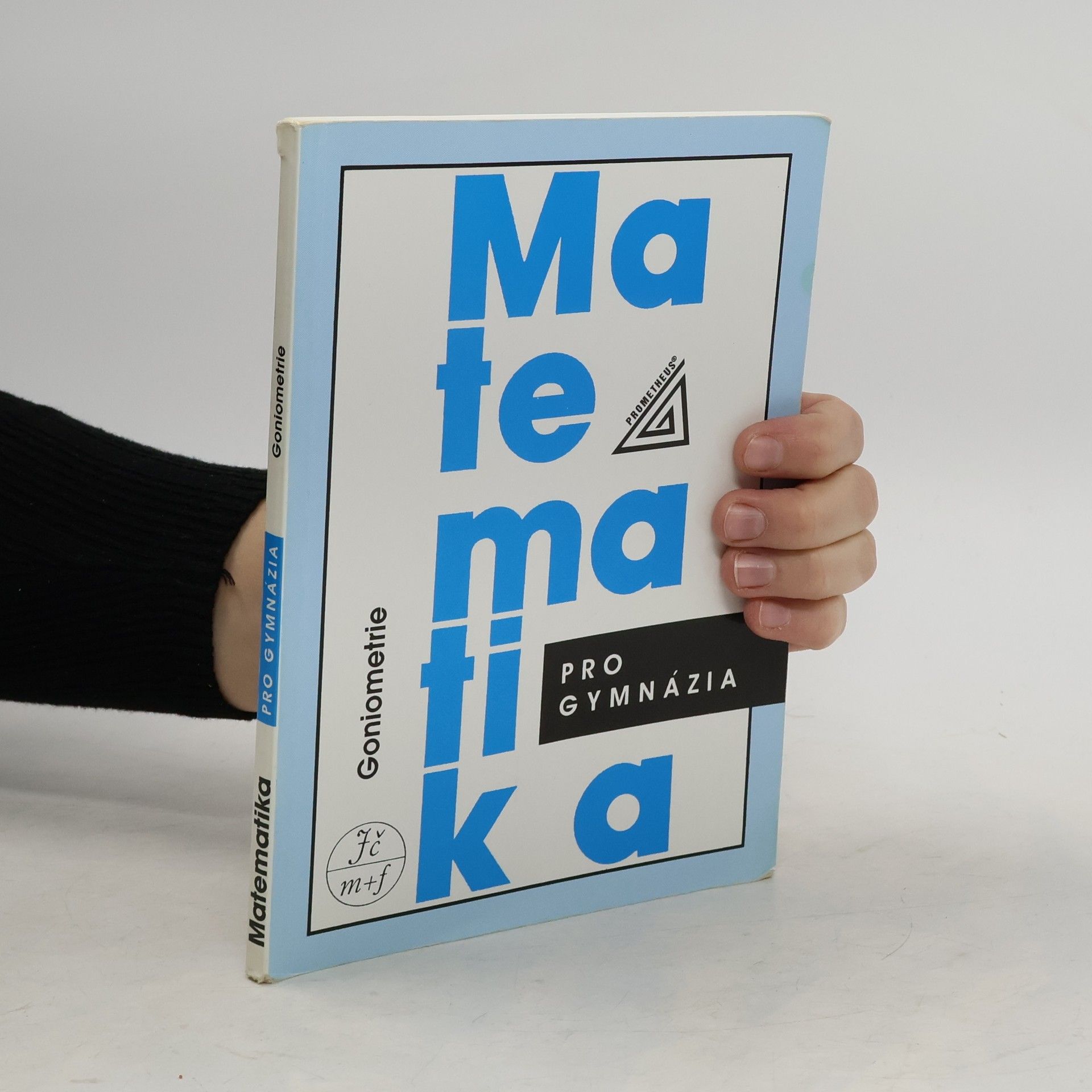 Oldřich Odvárko Matematika pro gymnázia: goniometrie