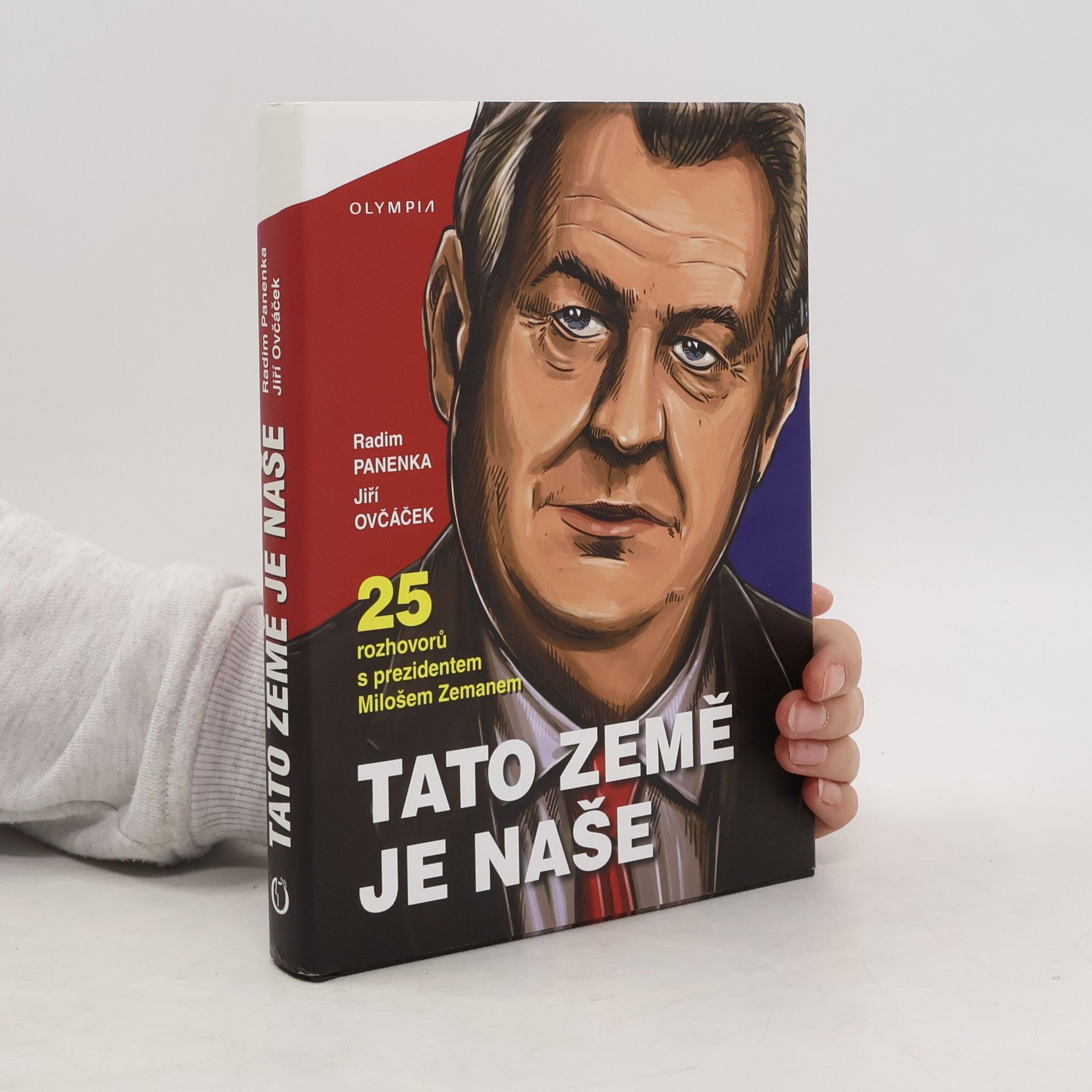 Tato země je naše: Dvacet pět rozhovorů s prezidentem Milošem Zemanem