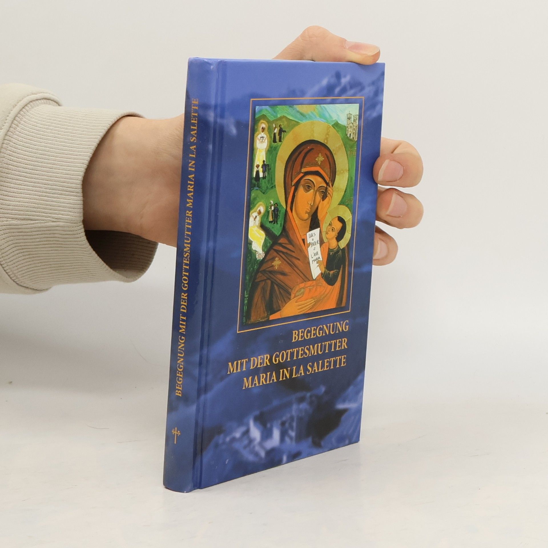 Begegnung mit der Gottesmutter Maria in La Salette