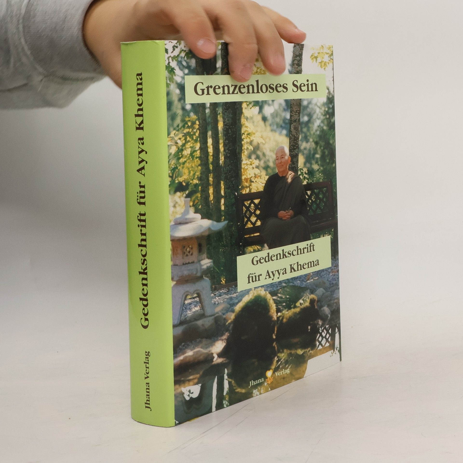 Autores varios Grenzenloses Sein. Gedenkschrift für Ayya Khema