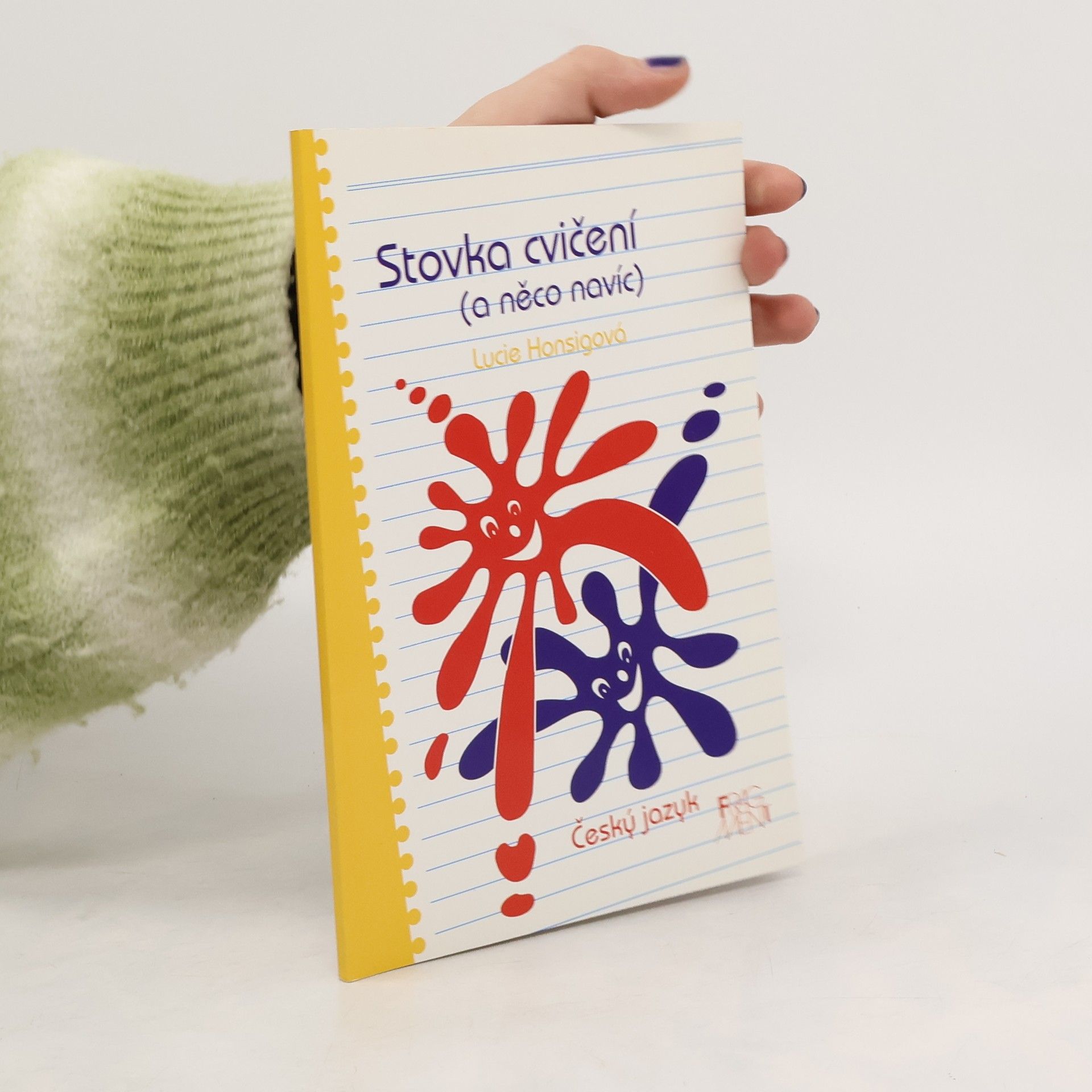 Lucie Honsigová Stovka cvičení (a něco navíc): český jazyk