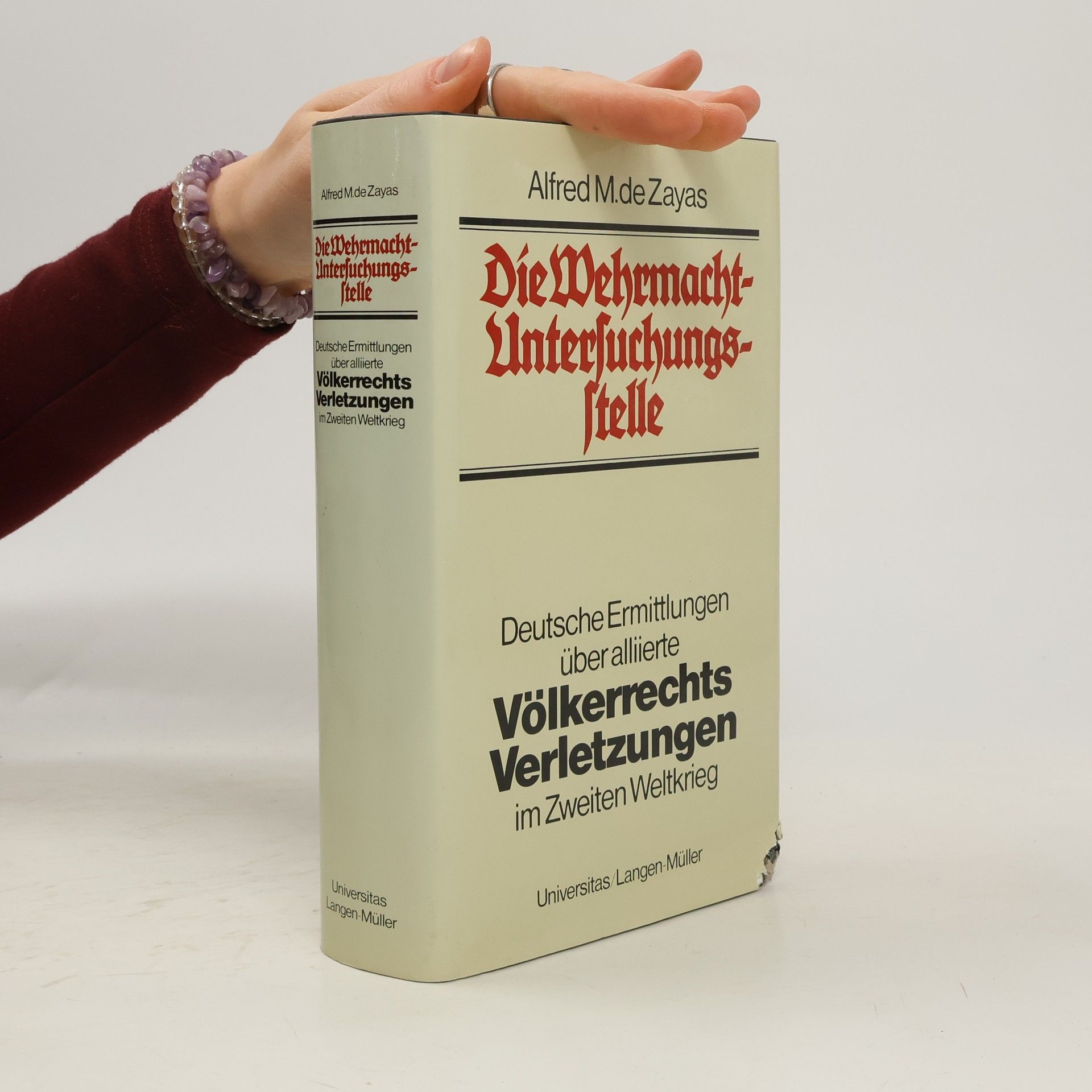 Alfred M. De Zayas Die Wehrmacht-Untersuchungsstelle