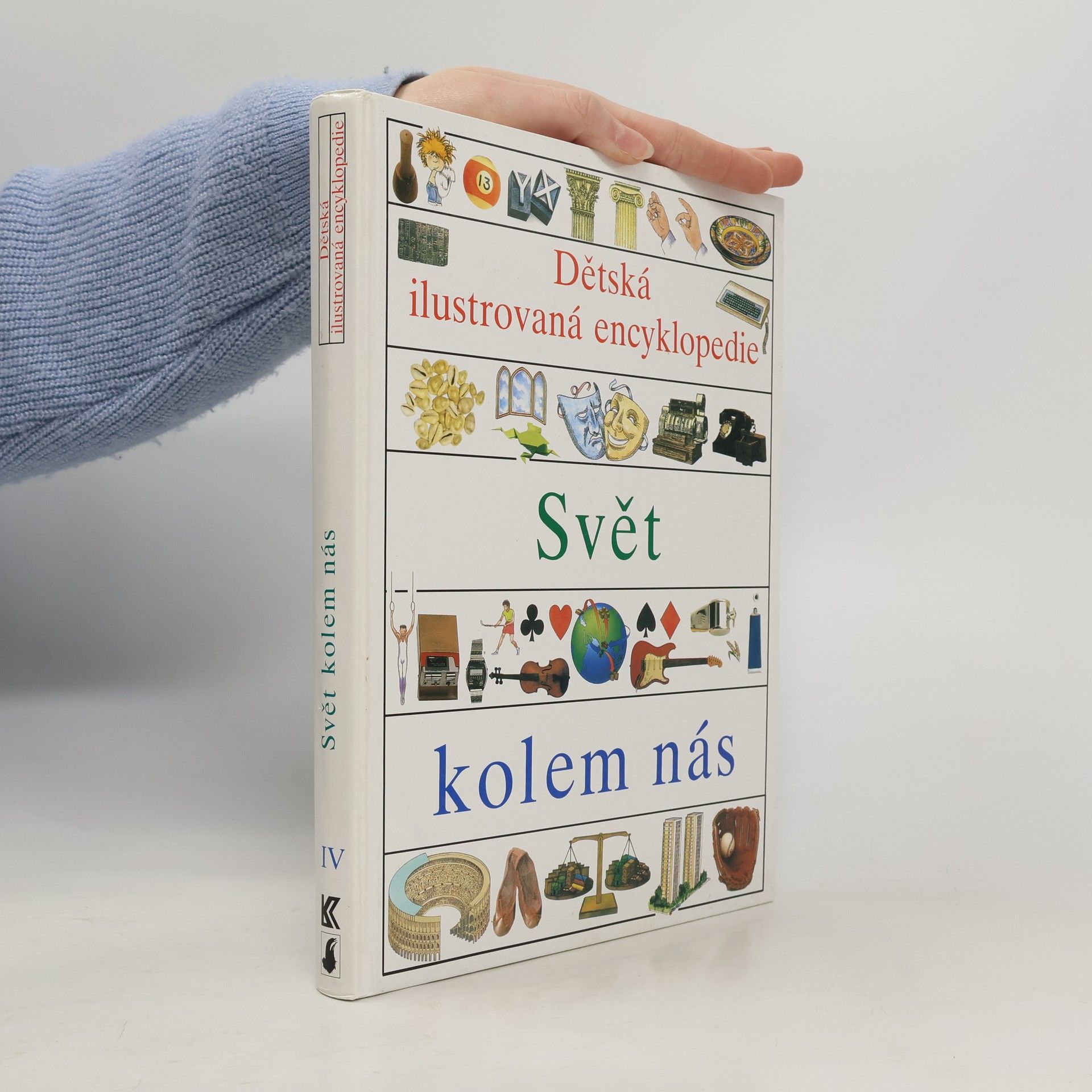 Dětská ilustrovaná encyklopedie IV. Svět kolem nás